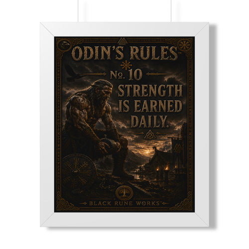 ODIN'S RULES™ No. 10 – Strength Is Earned Daily Framed Poster
