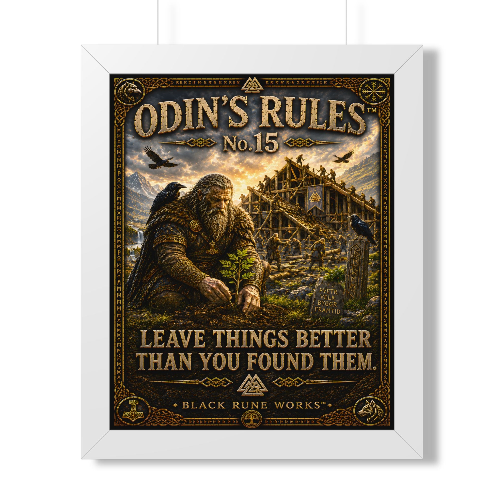 ODIN'S RULES™ No. 15 LEAVE THINGS BETTER THAN YOU FOUND THEM