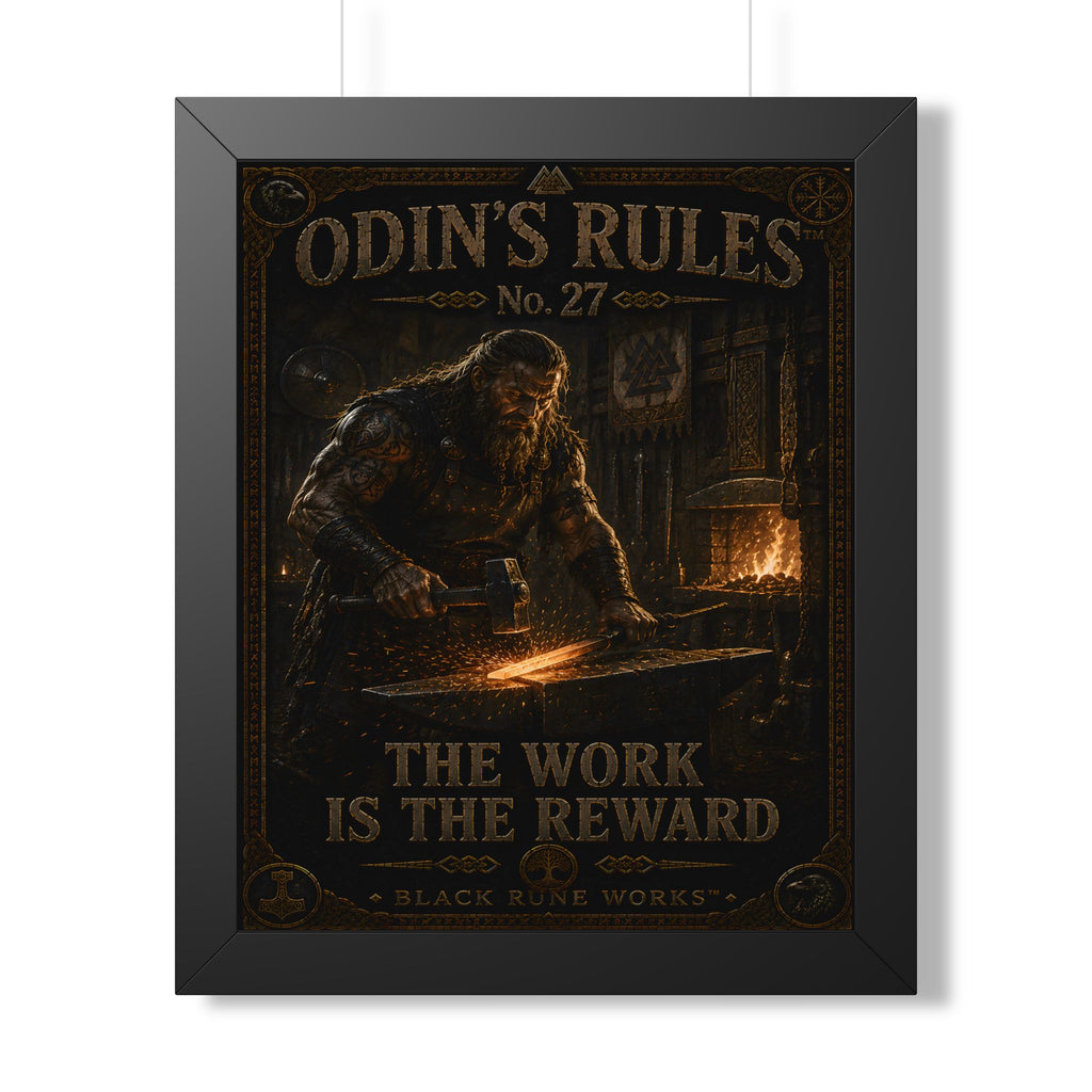 ODIN'S RULES™ No. 27 THE WORK IS THE REWARD