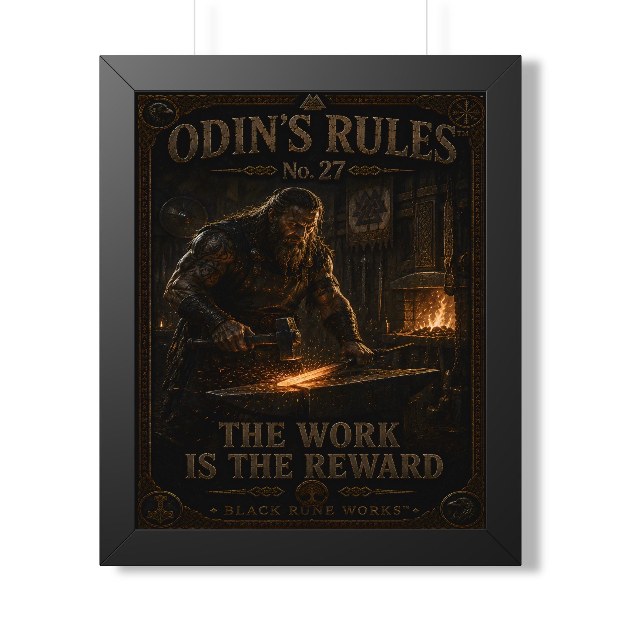 ODIN'S RULES™ No. 27 THE WORK IS THE REWARD