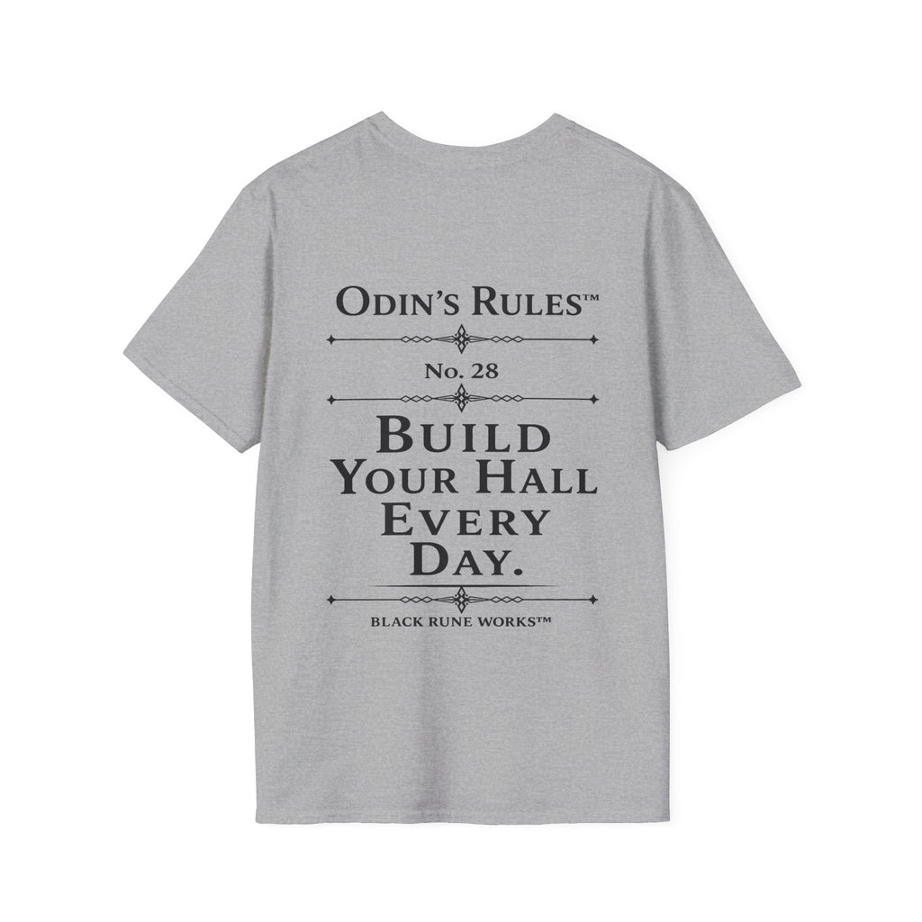 ODIN'S RULES™ Rule #28 | Build Your Hall Every Day | Viking Norse Warrior Shirt | Black Rune Works