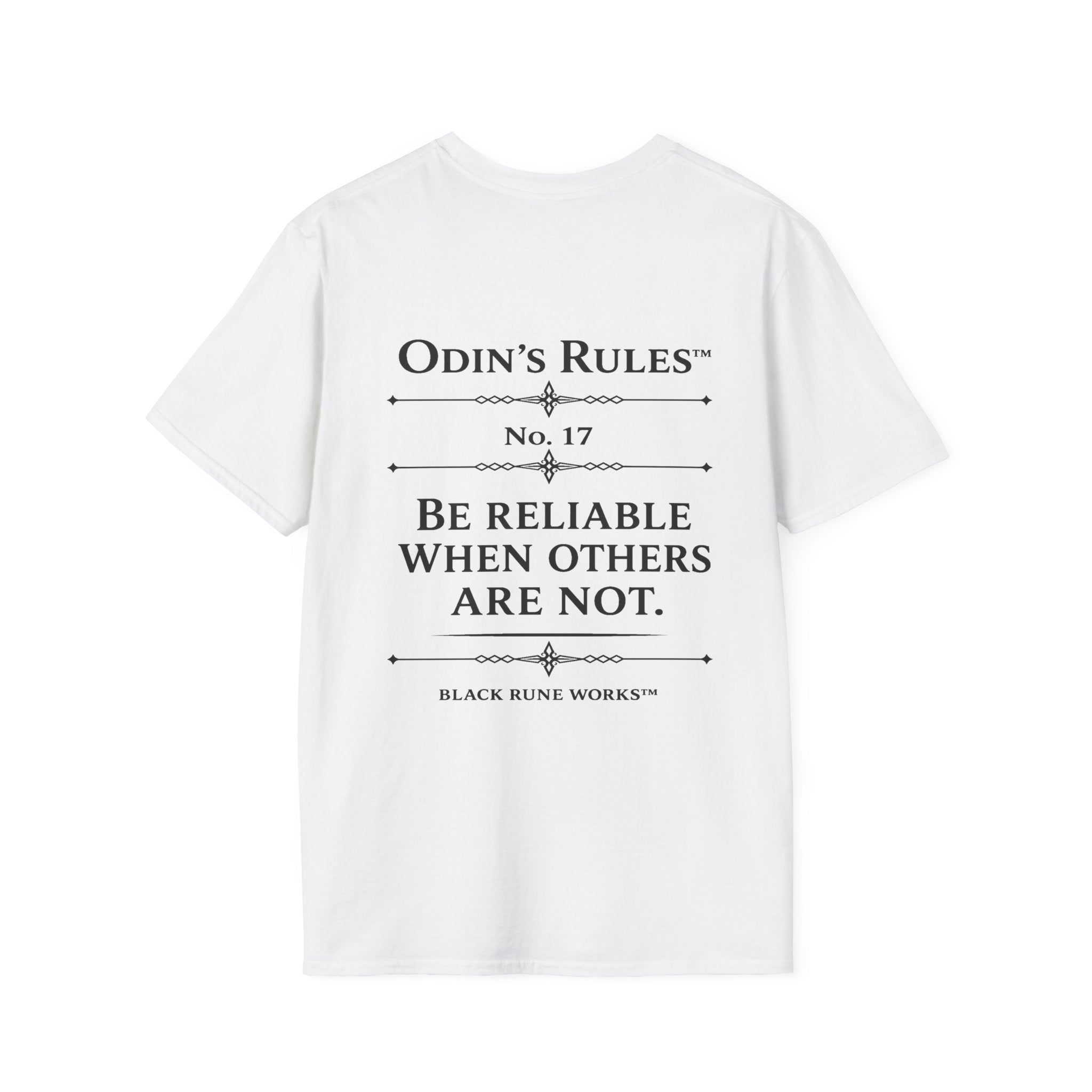ODIN'S RULES™ Rule #17 | Be Reliable When Others Are Not | Viking Norse Warrior Shirt | Black Rune Works