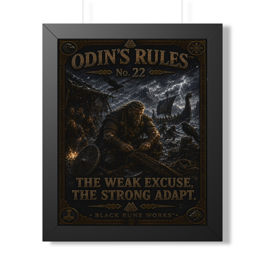 ODIN'S RULES™ No. 22 THE WEAK EXCUSE, THE STRONG ADAPT