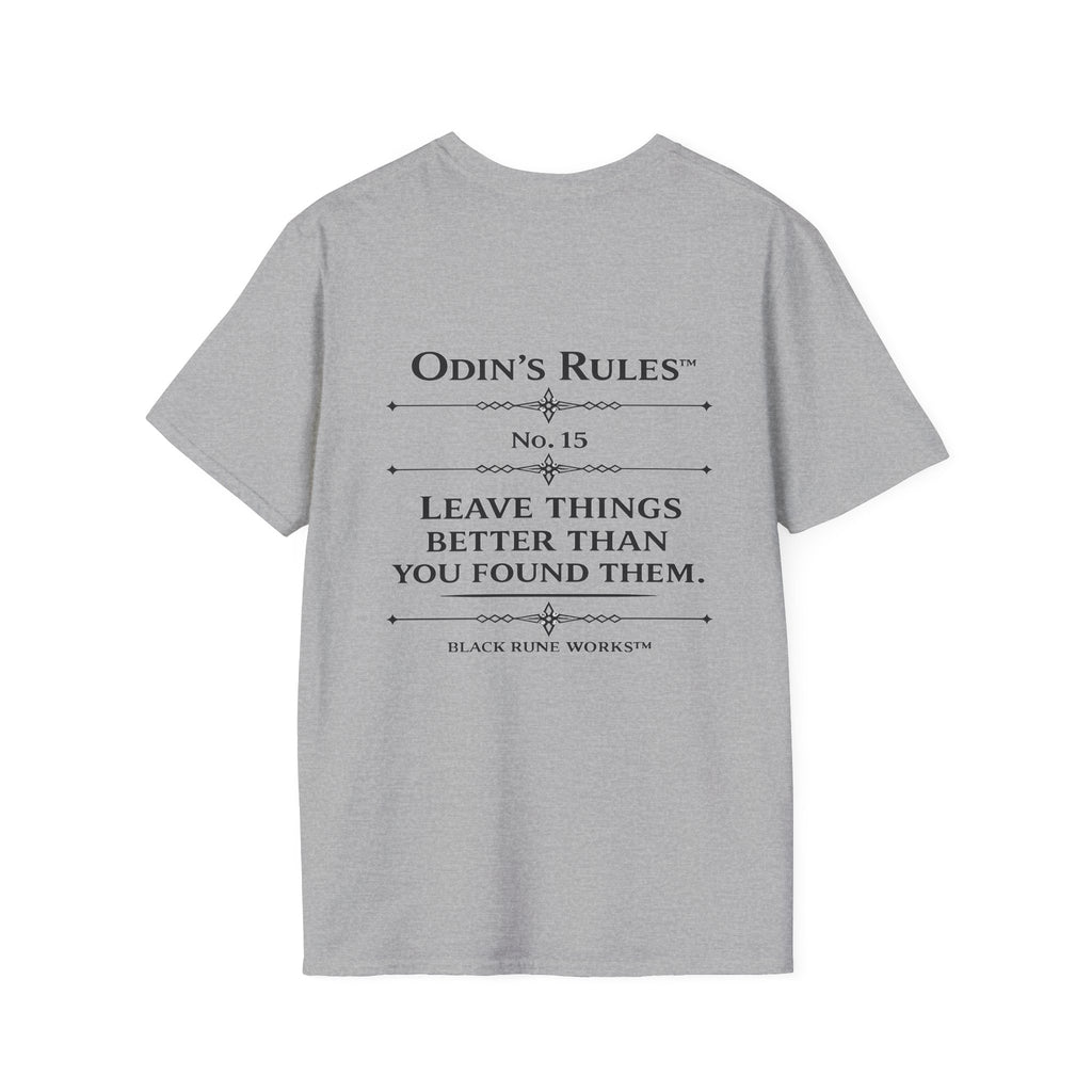 ODIN'S RULES™ Rule #15 | Leave Things Better Than You Found Them | Viking Norse Warrior Shirt | Black Rune Works