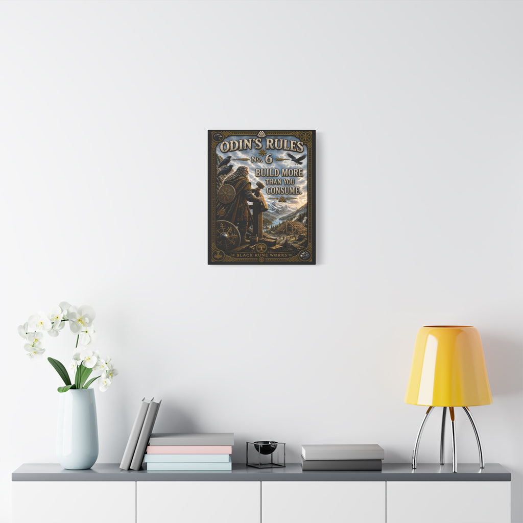 ODIN'S RULES™ No. 6 – Build More Than You Consume Canvas