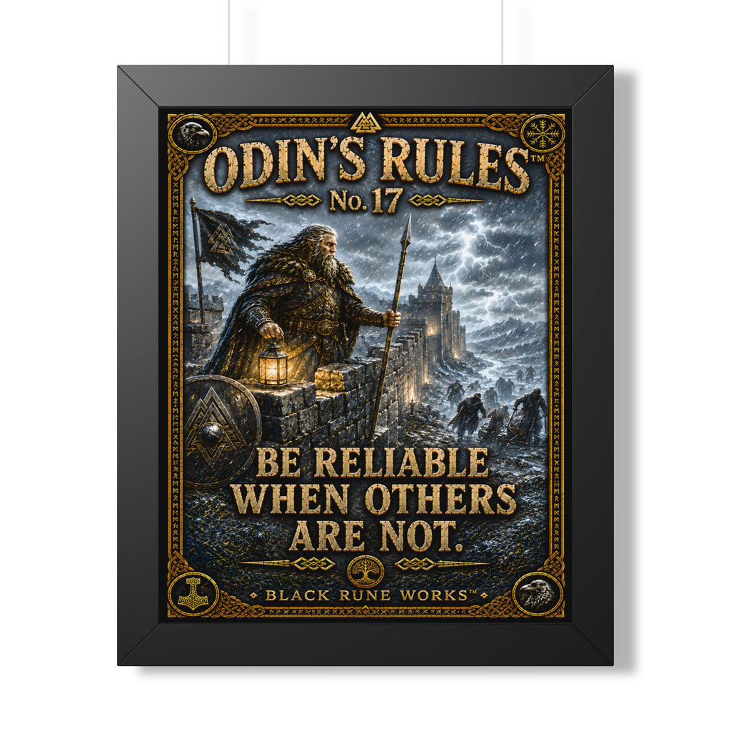 ODIN'S RULES™ No. 17 BE RELIABLE WHEN OTHERS ARE NOT