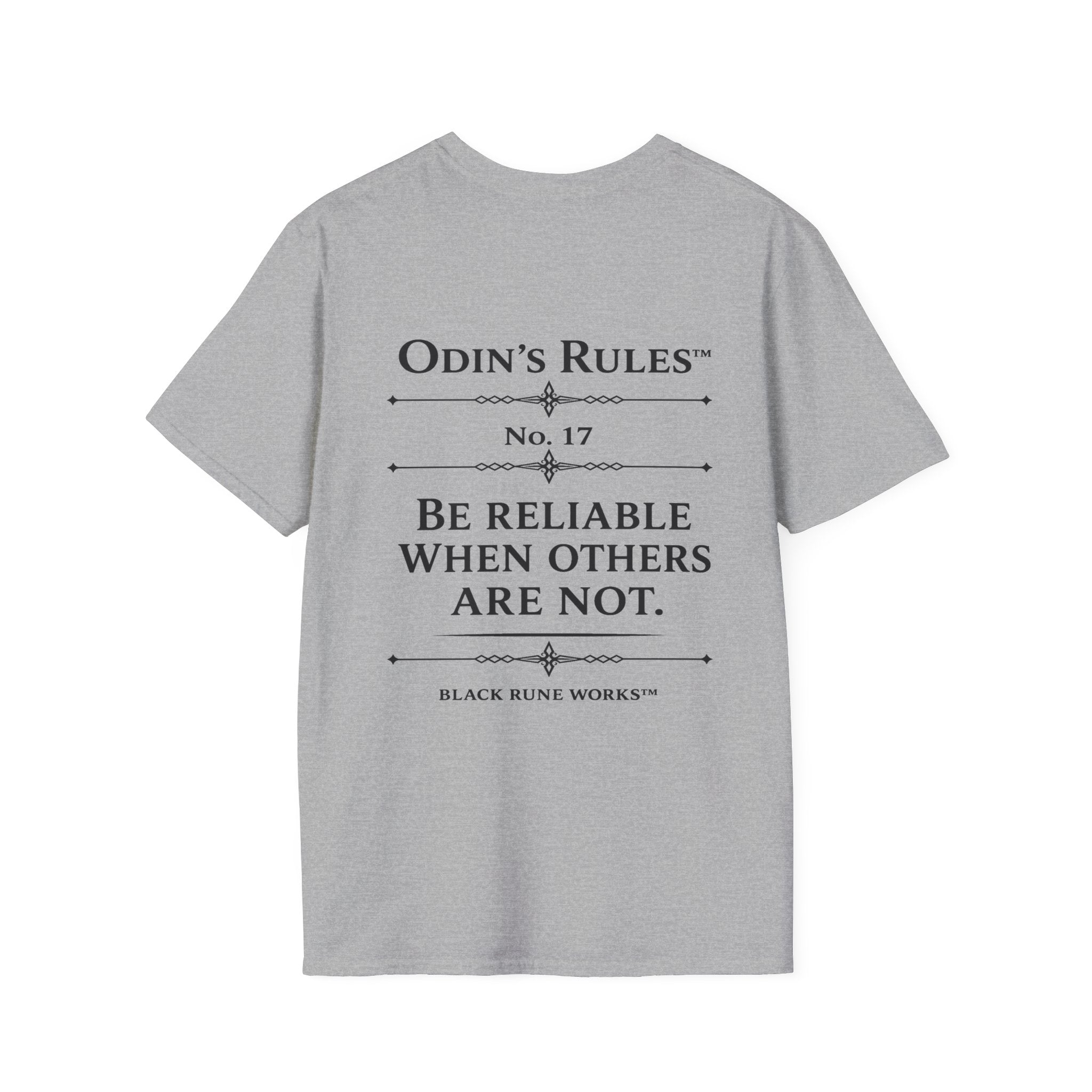 ODIN'S RULES™ Rule #17 | Be Reliable When Others Are Not | Viking Norse Warrior Shirt | Black Rune Works