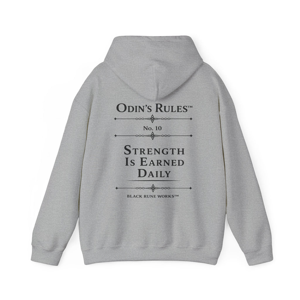 Odin's Rules™ Rule #10 | Strength Is Earned Daily | Viking Norse Warrior Hoodie | Black Rune Works