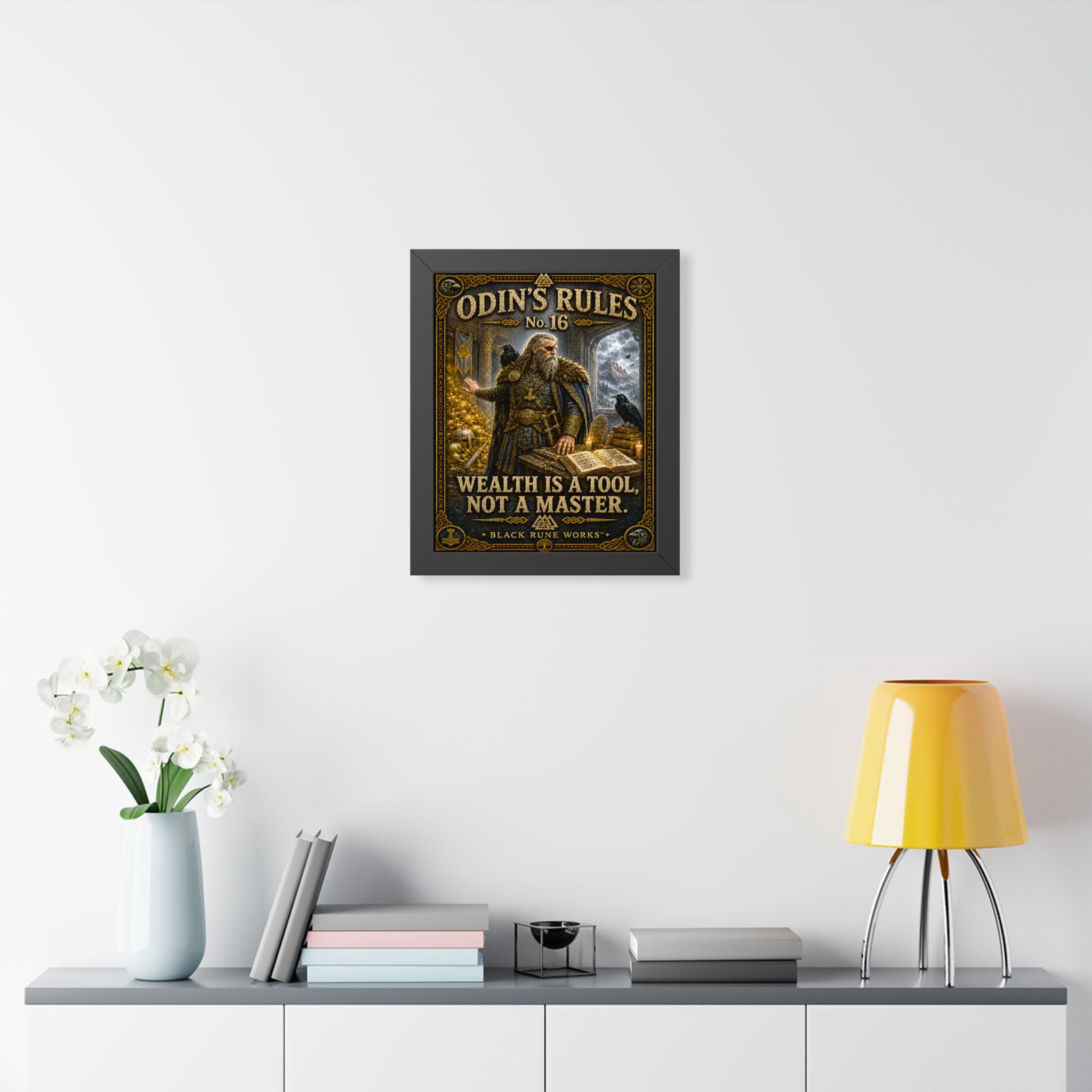 ODIN'S RULES™ No. 16 WEALTH IS A TOOL, NOT A MASTER