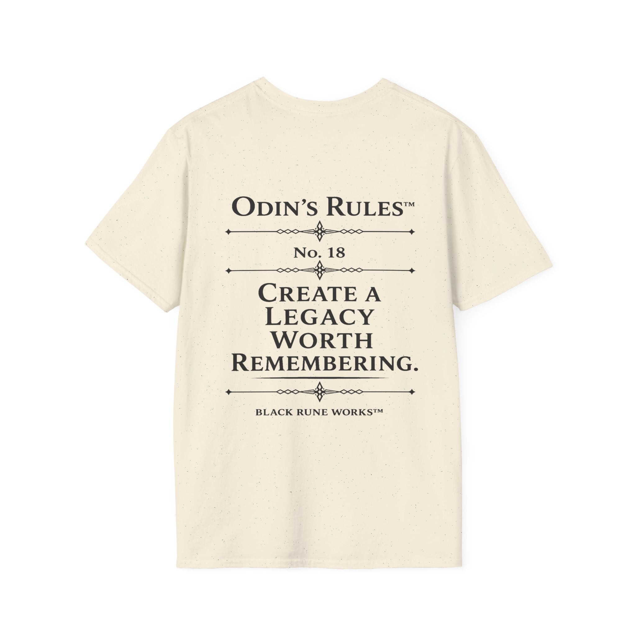 ODIN'S RULES™ Rule #18 | Create a Legacy Worth Remembering | Viking Norse Warrior Shirt | Black Rune Works