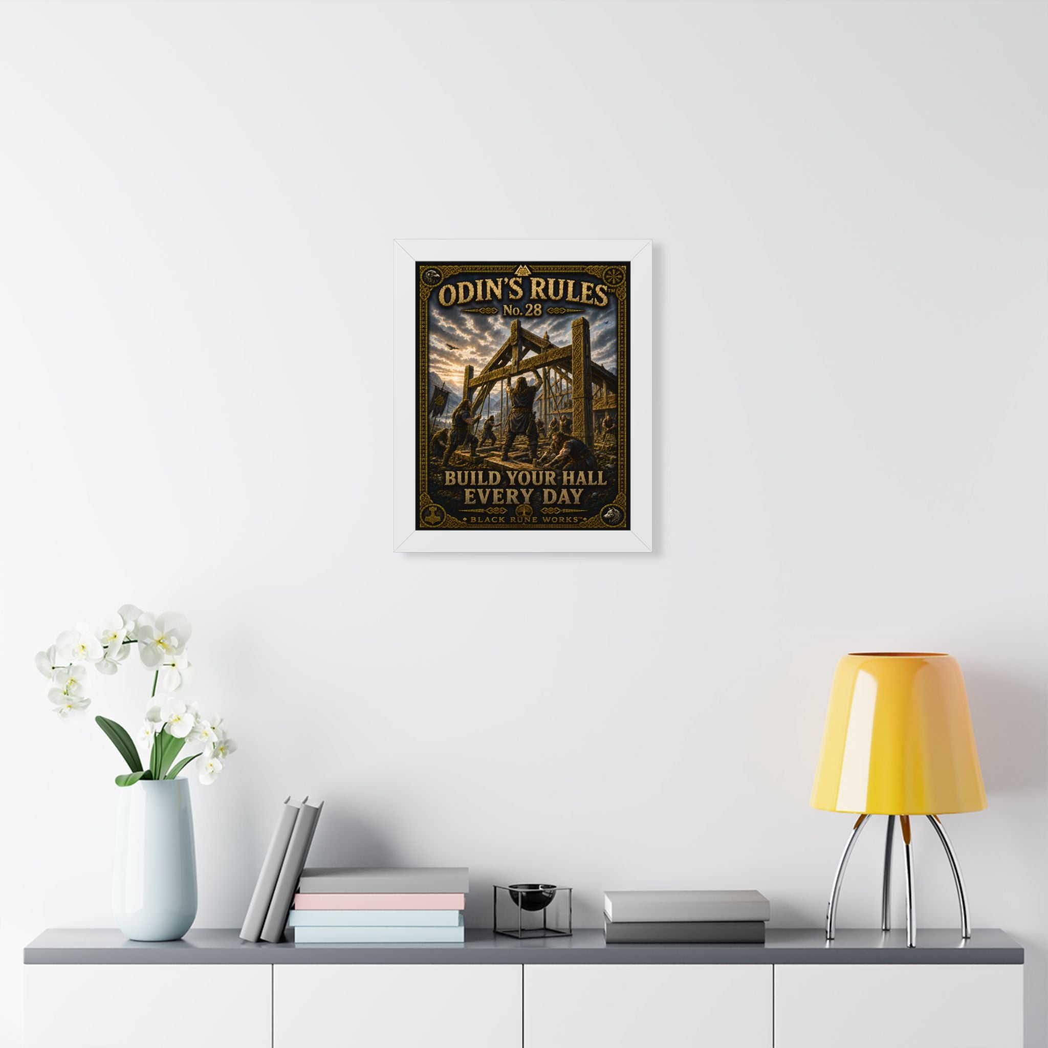 ODIN'S RULES™ No. 28 BUILD YOUR HALL EVERY DAY