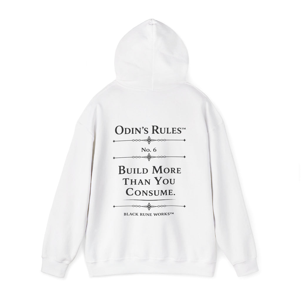 Odin's Rules™ Rule #6 | Build More Than You Consume | Viking Norse Warrior Hoodie | Black Rune Works