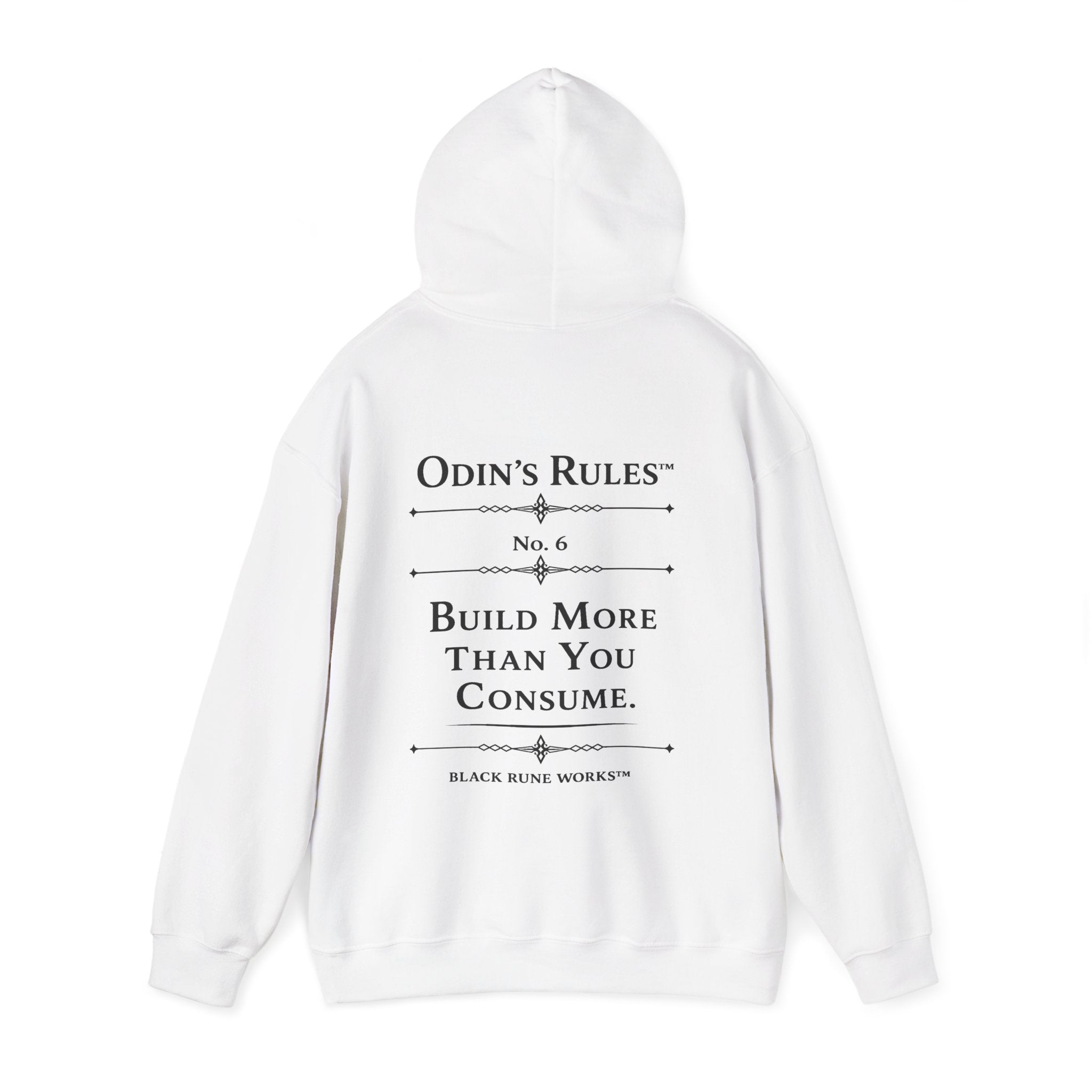 Odin's Rules™ Rule #6 | Build More Than You Consume | Viking Norse Warrior Hoodie | Black Rune Works