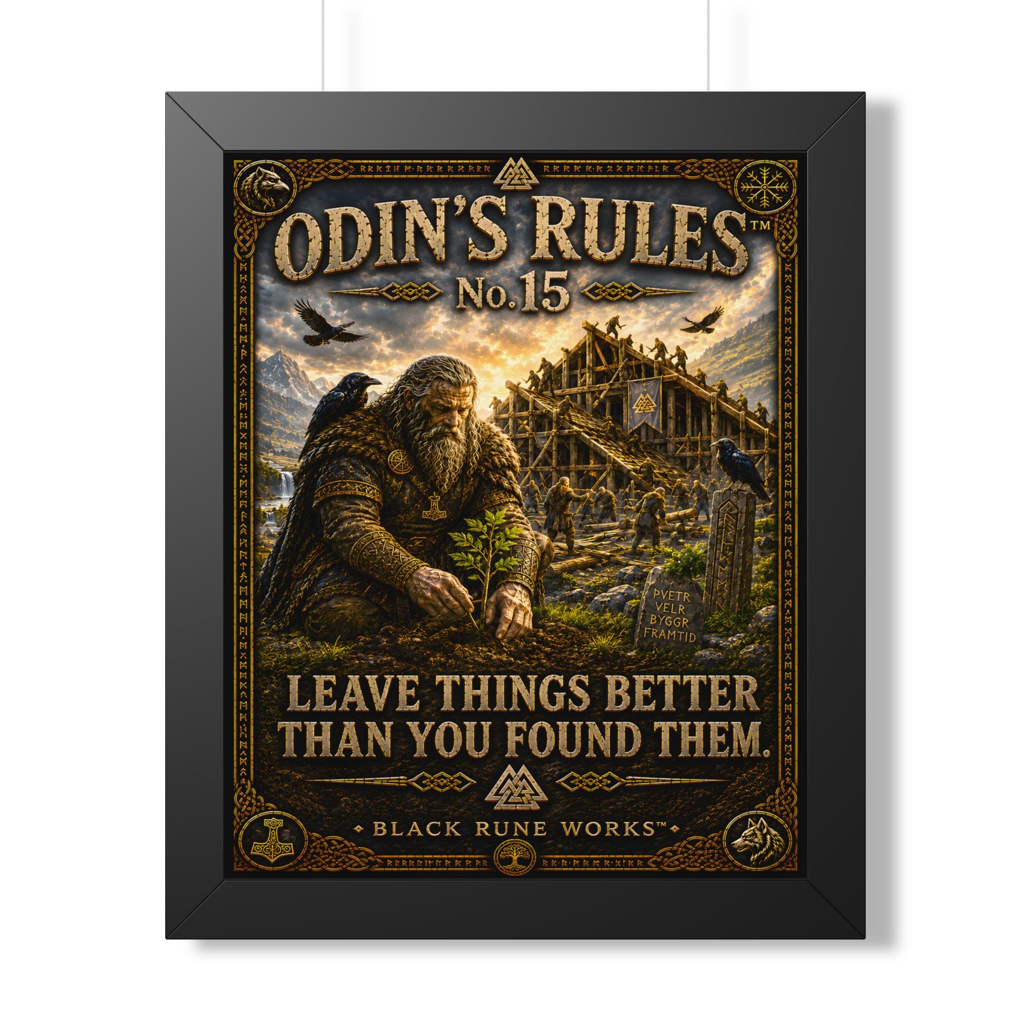 ODIN'S RULES™ No. 15 LEAVE THINGS BETTER THAN YOU FOUND THEM