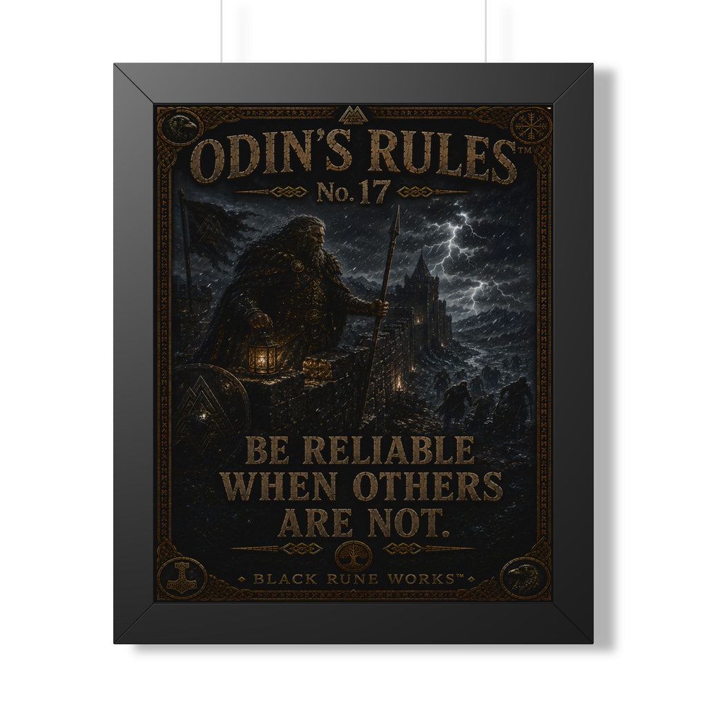 ODIN'S RULES™ No. 17 BE RELIABLE WHEN OTHERS ARE NOT