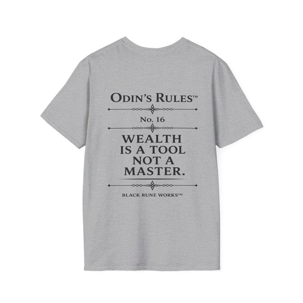 ODIN'S RULES™ Rule #16 | Wealth Is a Tool, Not a Master | Viking Norse Warrior Shirt | Black Rune Works