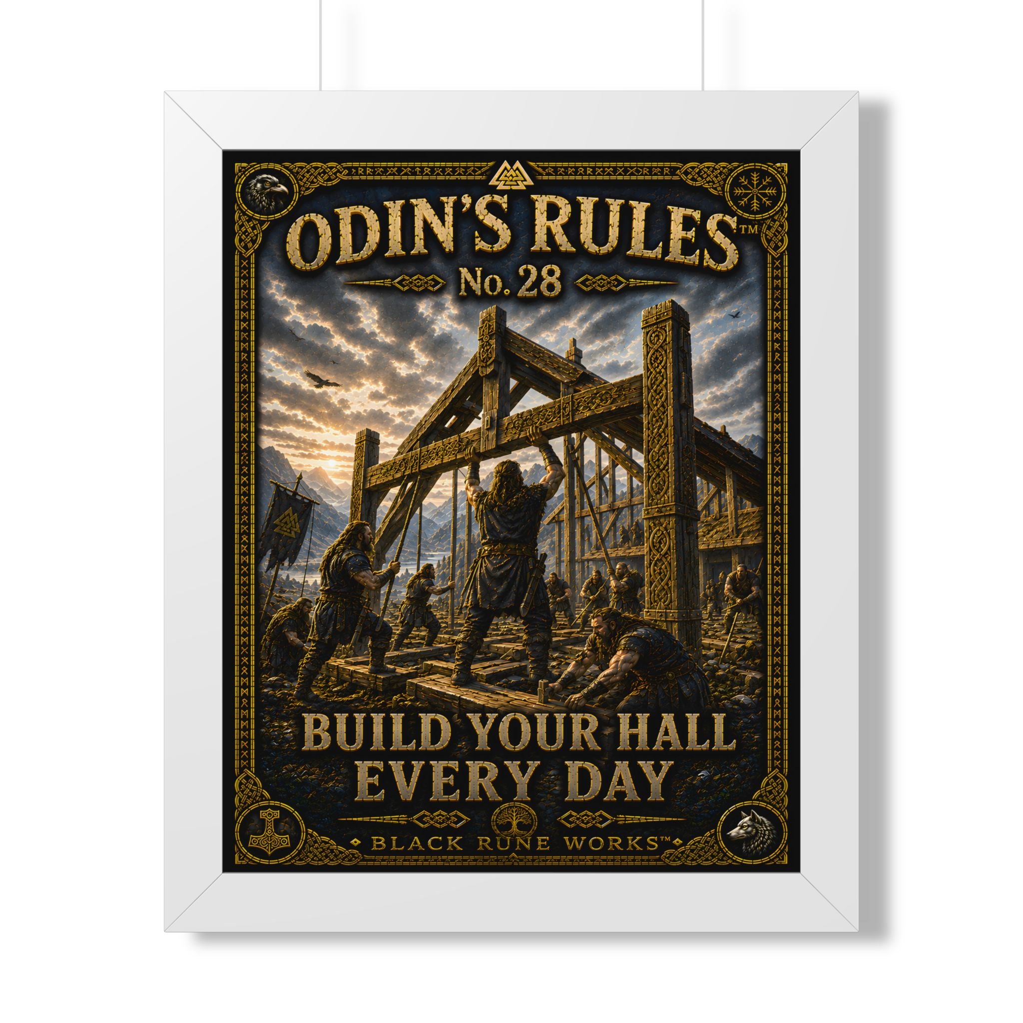 ODIN'S RULES™ No. 28 BUILD YOUR HALL EVERY DAY
