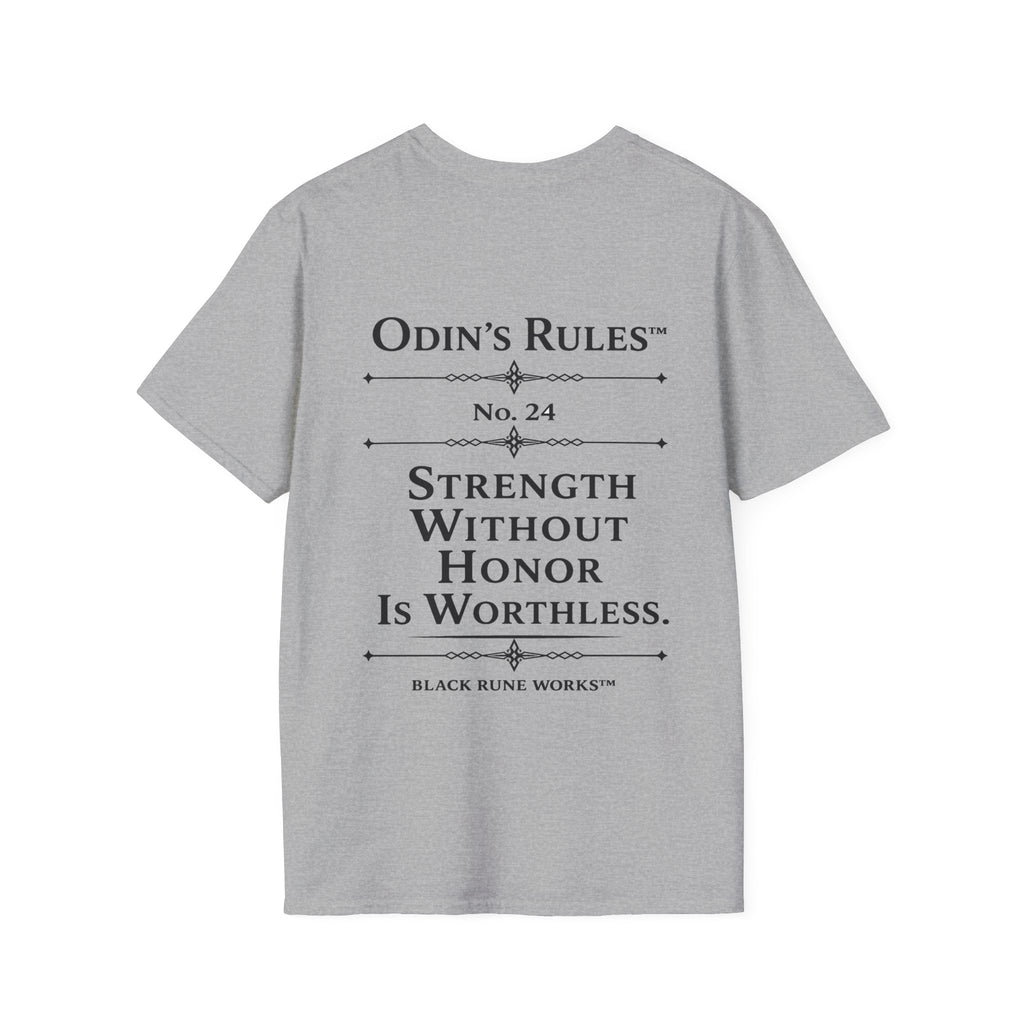 ODIN'S RULES™ Rule #24 | Strength Without Honor Is Worthless | Viking Norse Warrior Shirt | Black Rune Works