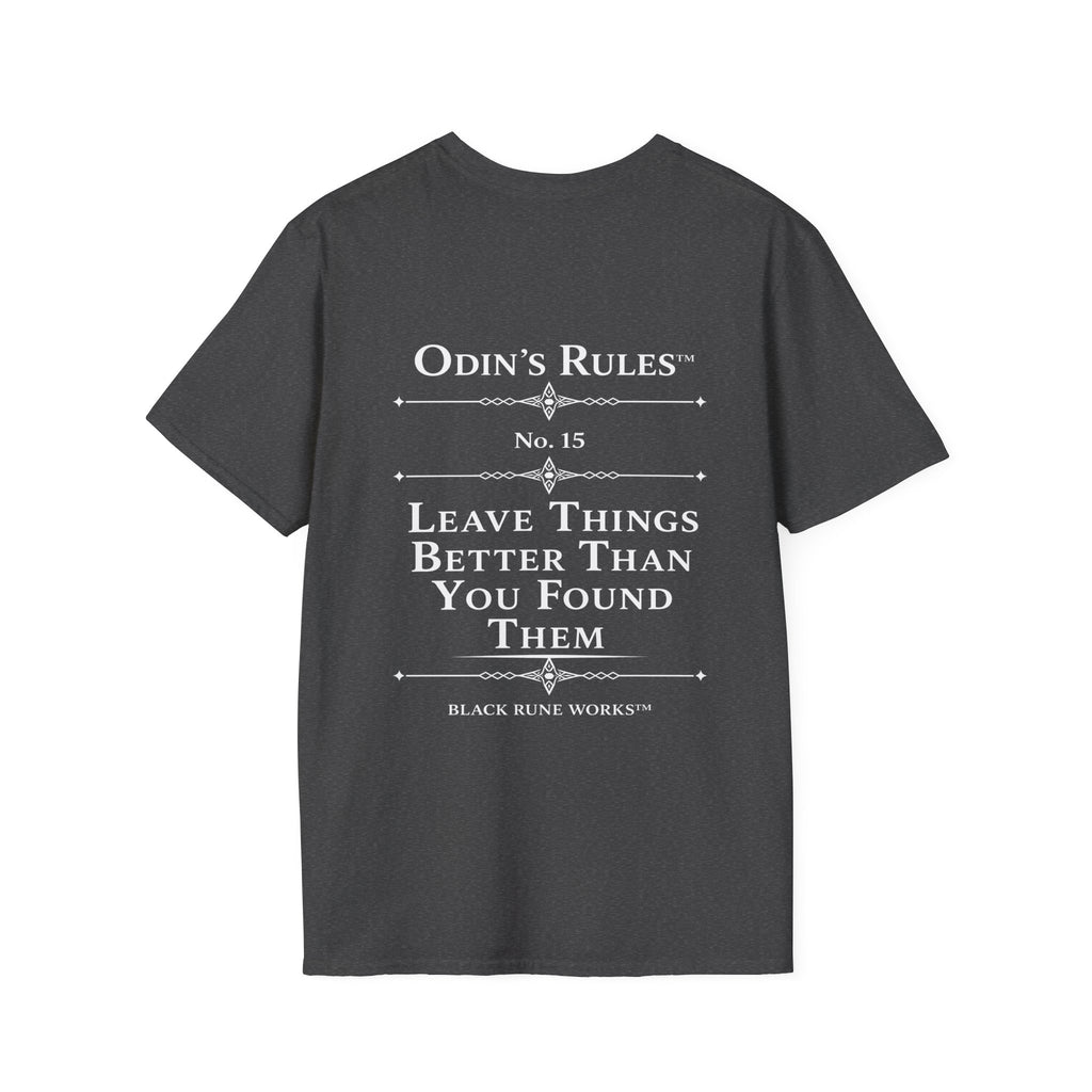 ODIN'S RULES™ Rule #15 | Leave Things Better Than You Found Them | Viking Norse Warrior Shirt | Black Rune Works