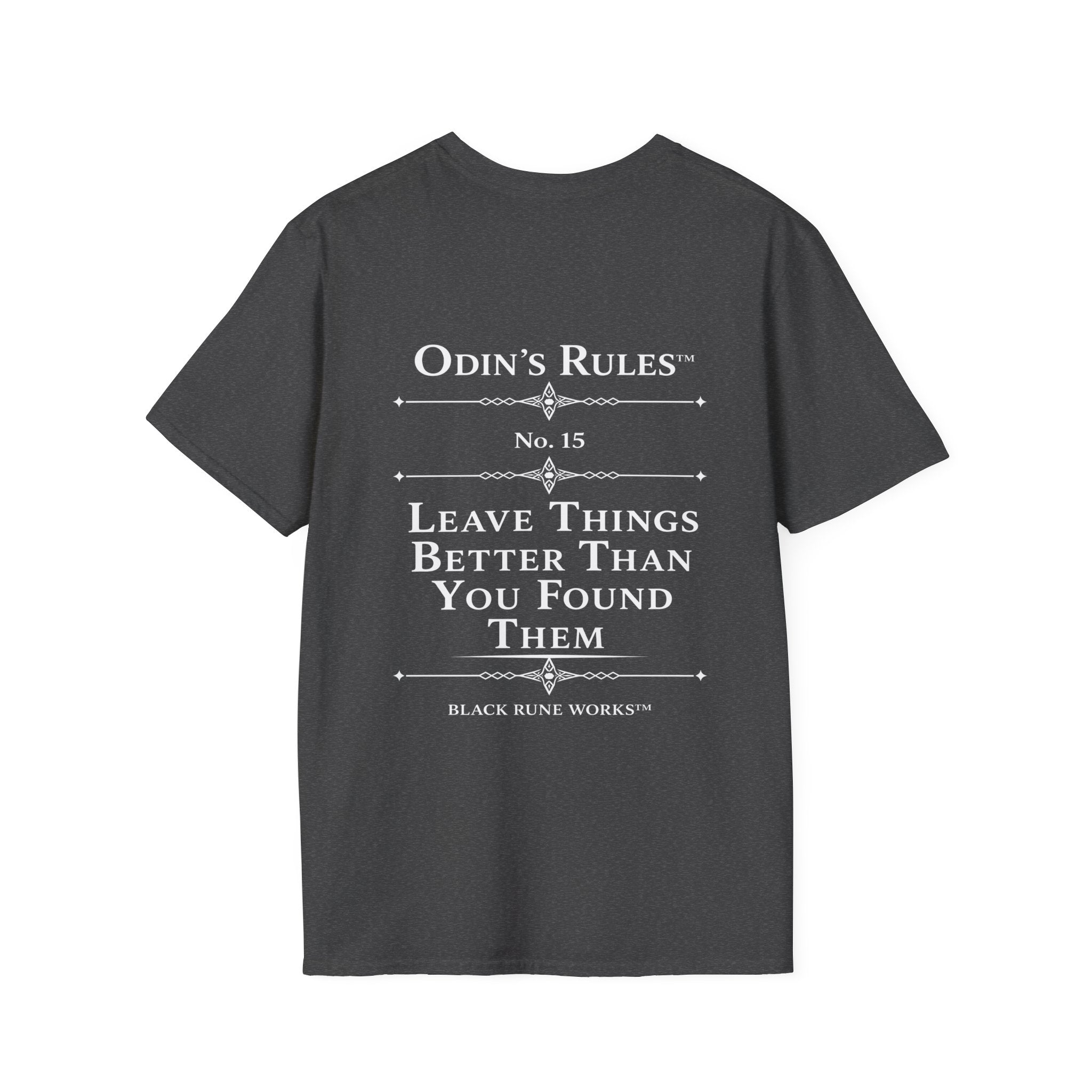 ODIN'S RULES™ Rule #15 | Leave Things Better Than You Found Them | Viking Norse Warrior Shirt | Black Rune Works