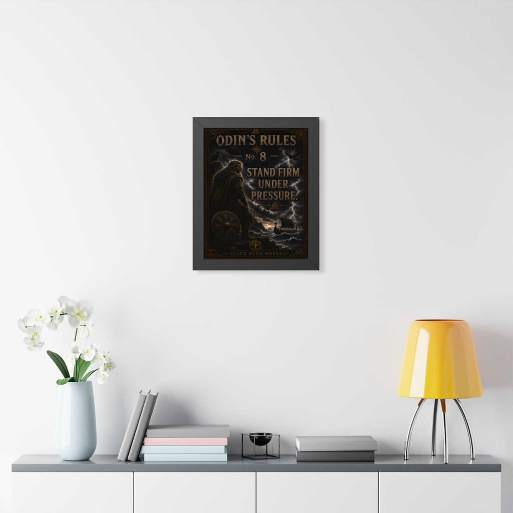 ODIN'S RULES™ No. 8 – Stand Firm Under Pressure Framed Poster