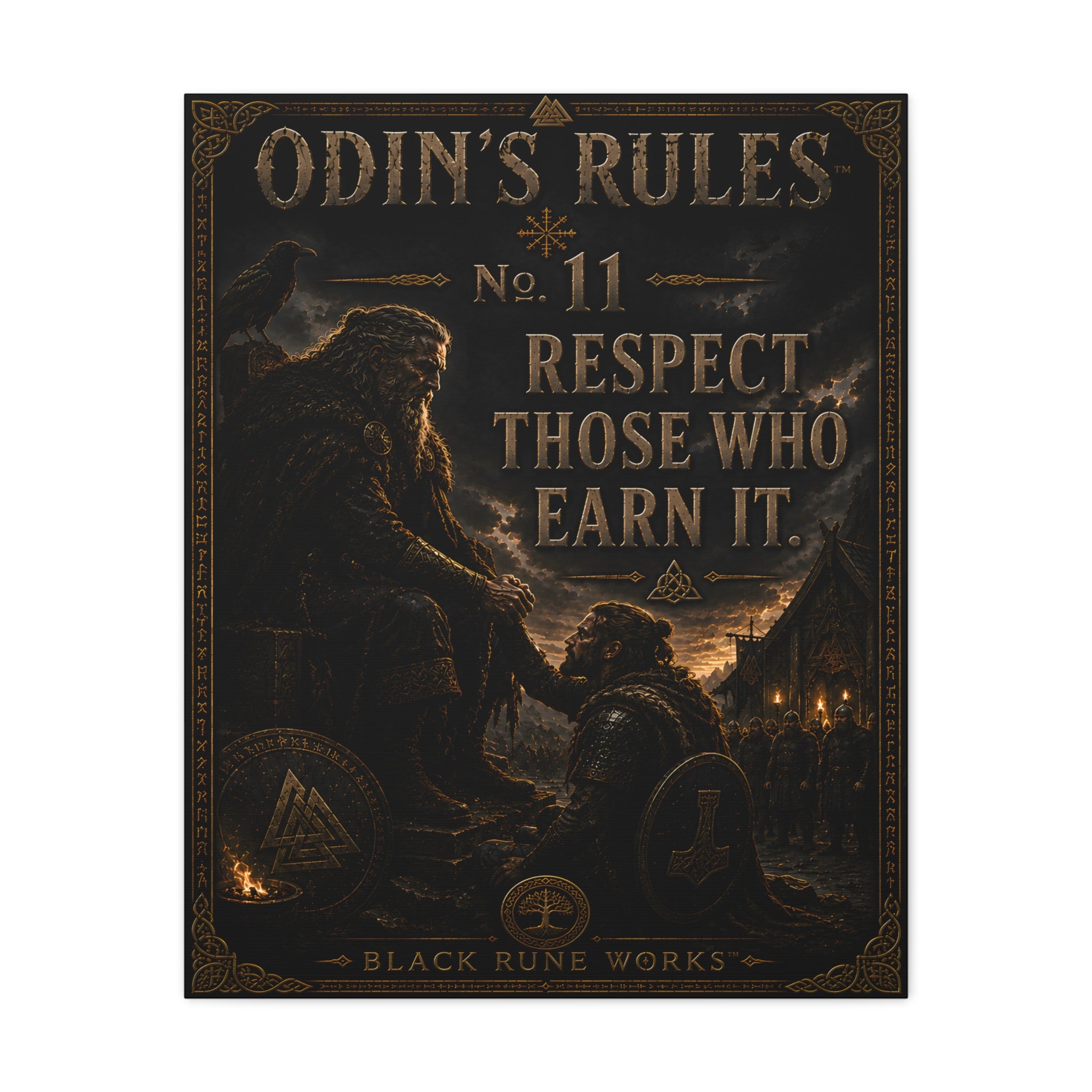 ODIN'S RULES™ No. 11 RESPECT THOSE WHO EARN IT
