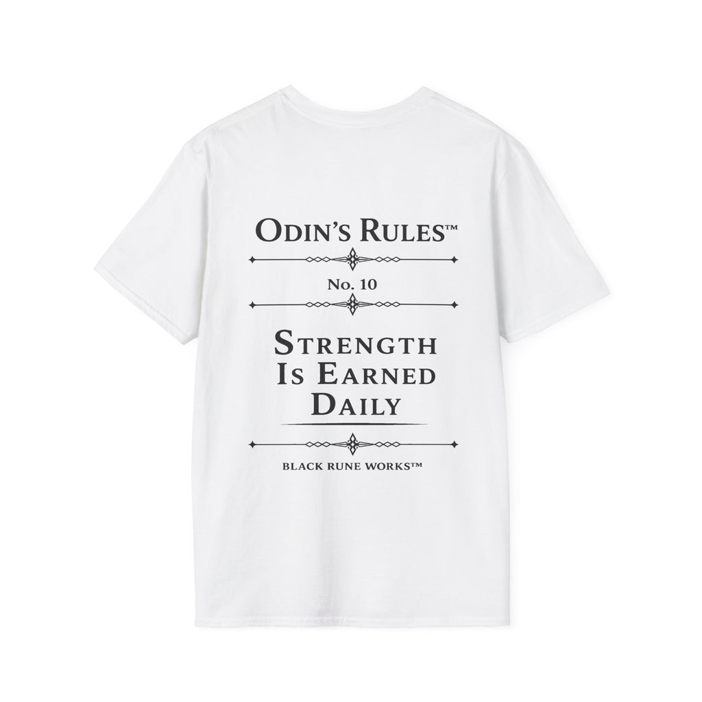 Odin's Rules™ Rule #10 | Strength Is Earned Daily | Viking Norse Warrior Shirt | Black Rune Works
