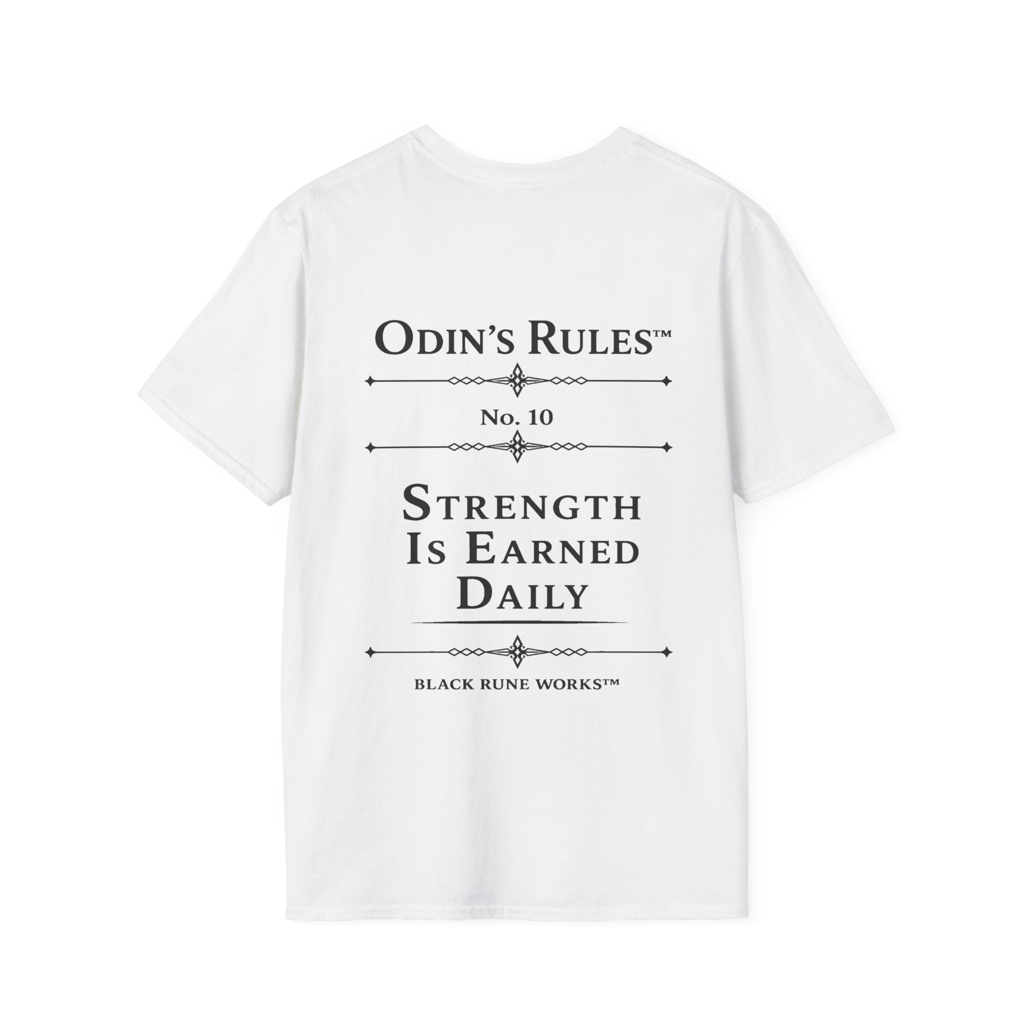 Odin's Rules™ Rule #10 | Strength Is Earned Daily | Viking Norse Warrior Shirt | Black Rune Works