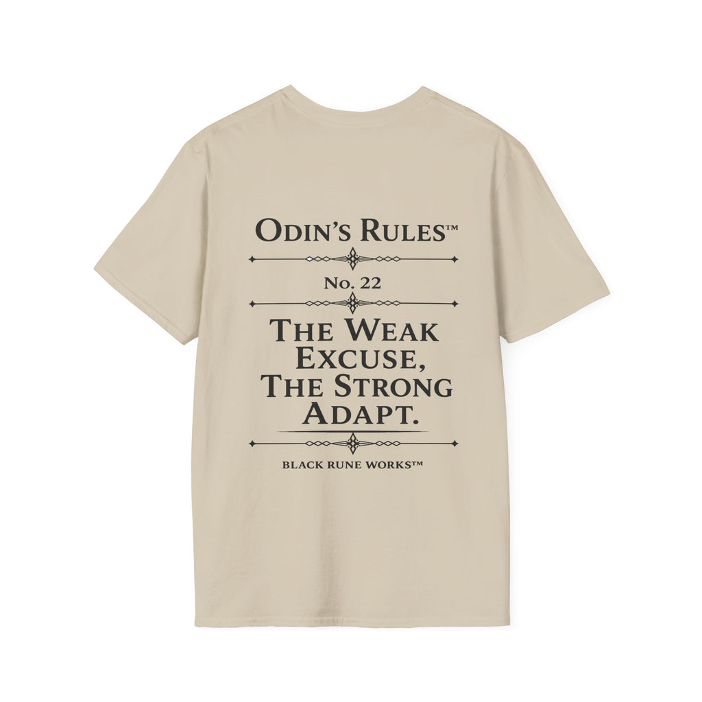 ODIN'S RULES™ Rule #22 | The Weak Excuse, The Strong Adapt | Viking Norse Warrior Shirt | Black Rune Works