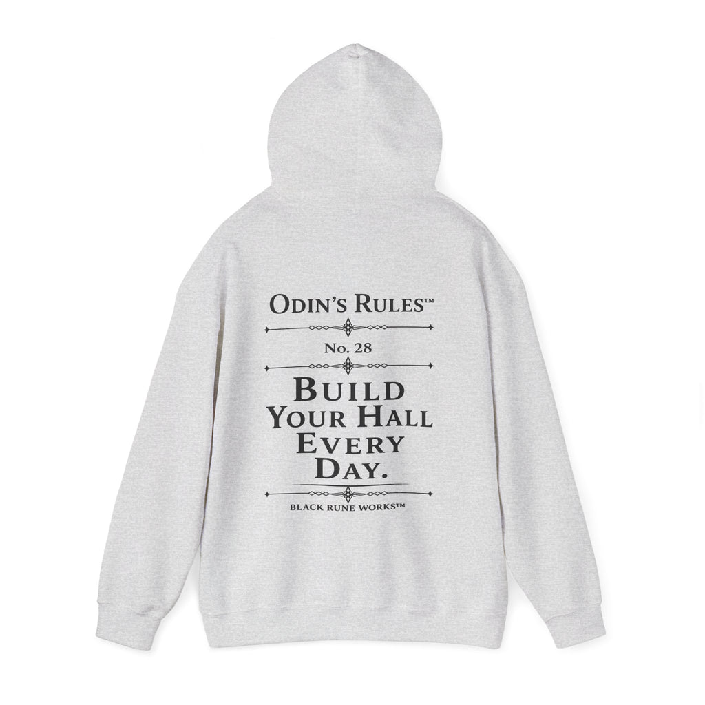 ODIN'S RULES™ Rule #28 | Build Your Hall Every Day | Viking Norse Warrior Hoodie | Black Rune Works