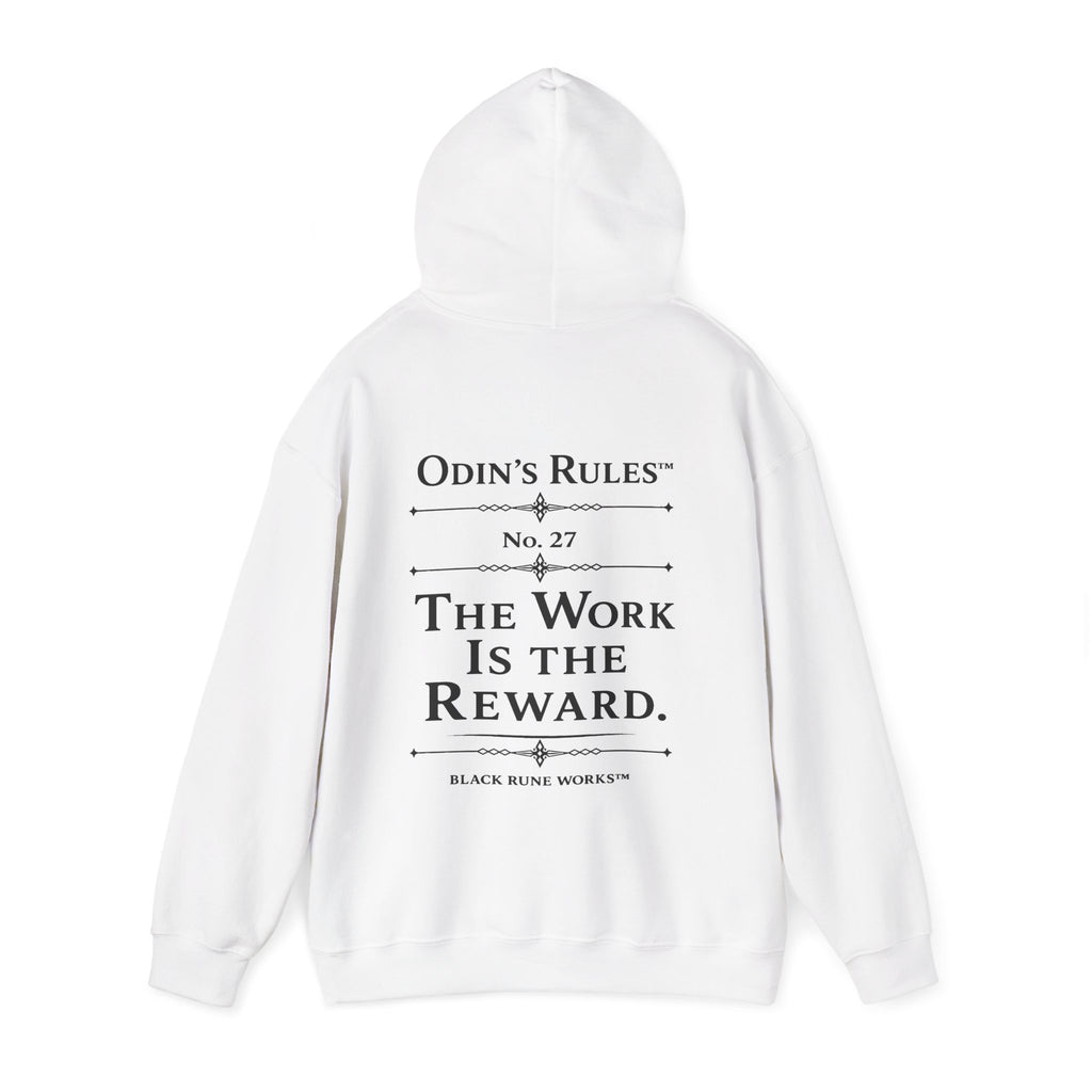 ODIN'S RULES™ Rule #27 | The Work Is the Reward | Viking Norse Warrior Hoodie | Black Rune Works