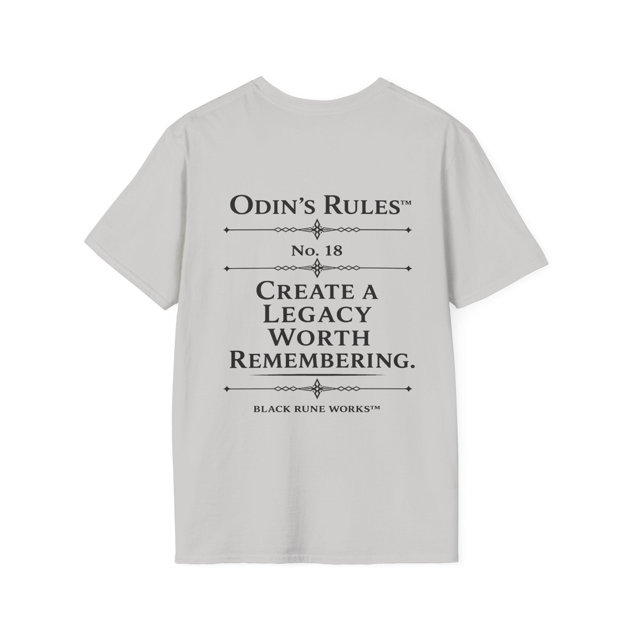 ODIN'S RULES™ Rule #18 | Create a Legacy Worth Remembering | Viking Norse Warrior Shirt | Black Rune Works