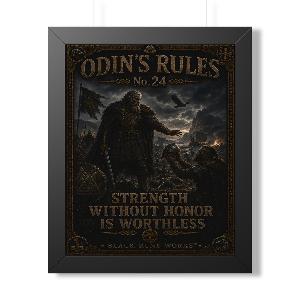 ODIN'S RULES™ No. 24 STRENGTH WITHOUT HONOR IS WORTHLESS