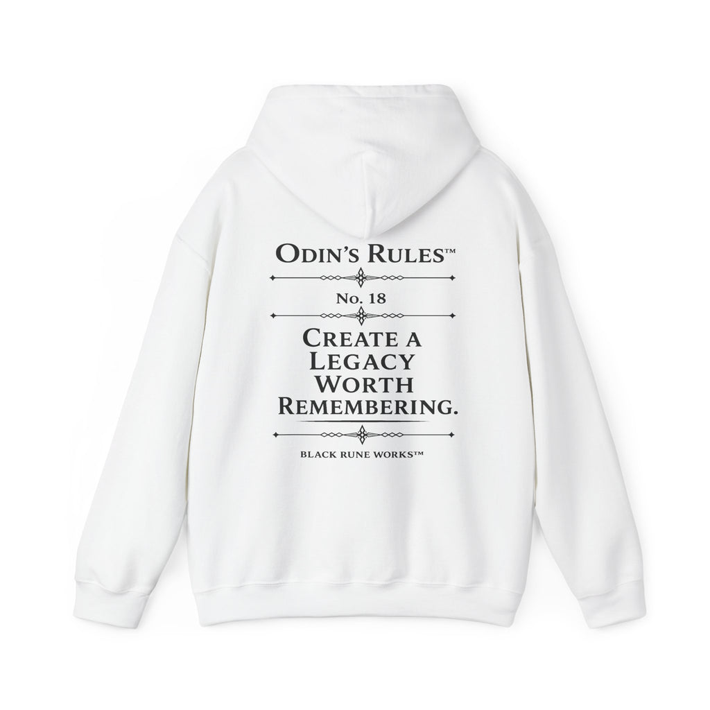 ODIN'S RULES™ Rule #18 | Create a Legacy Worth Remembering | Viking Norse Warrior Hoodie | Black Rune Works