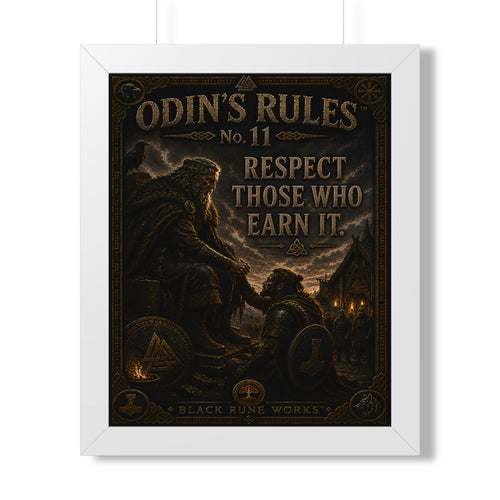 ODIN'S RULES™ No. 11 RESPECT THOSE WHO EARN IT