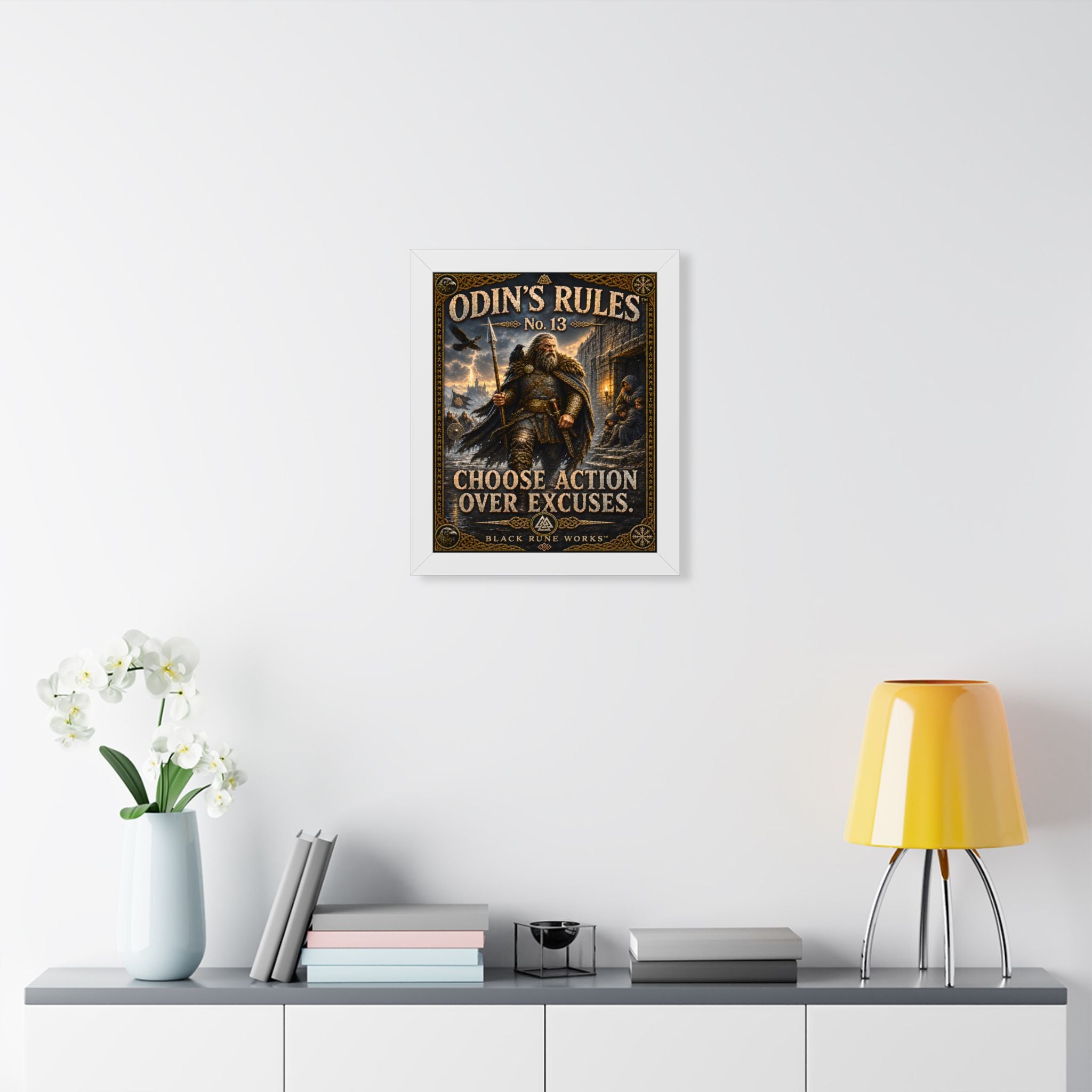 ODIN'S RULES™ No. 13 CHOOSE ACTION OVER EXCUSES