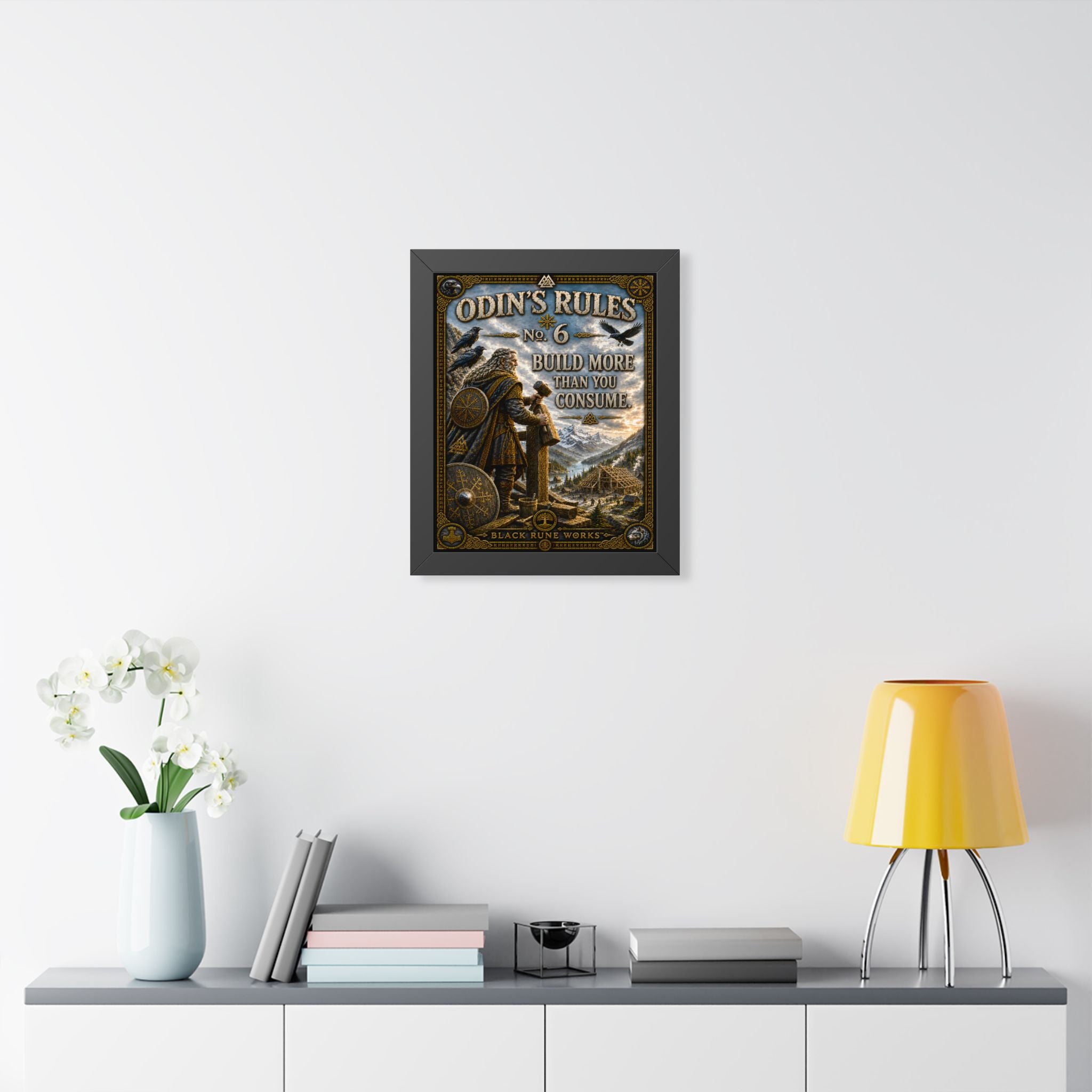 ODIN'S RULES™ No. 6 – Build More Than You Consume Framed Poster