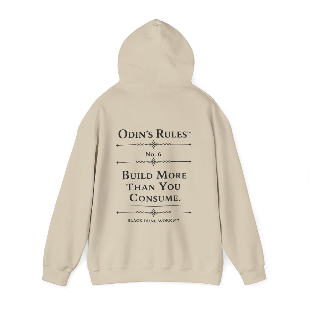Odin's Rules™ Rule #6 | Build More Than You Consume | Viking Norse Warrior Hoodie | Black Rune Works