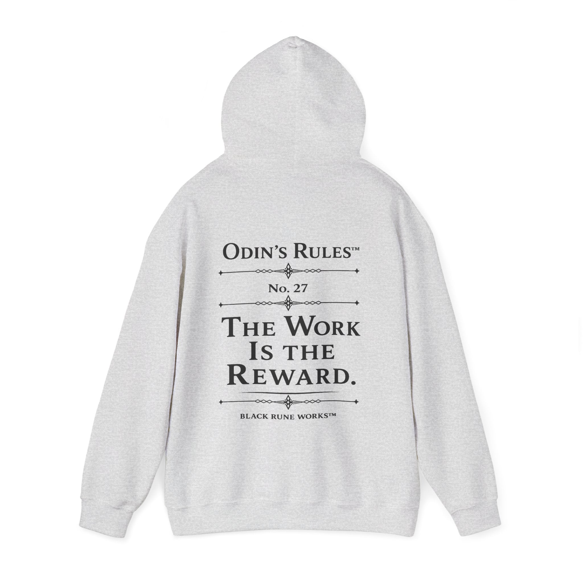 ODIN'S RULES™ Rule #27 | The Work Is the Reward | Viking Norse Warrior Hoodie | Black Rune Works