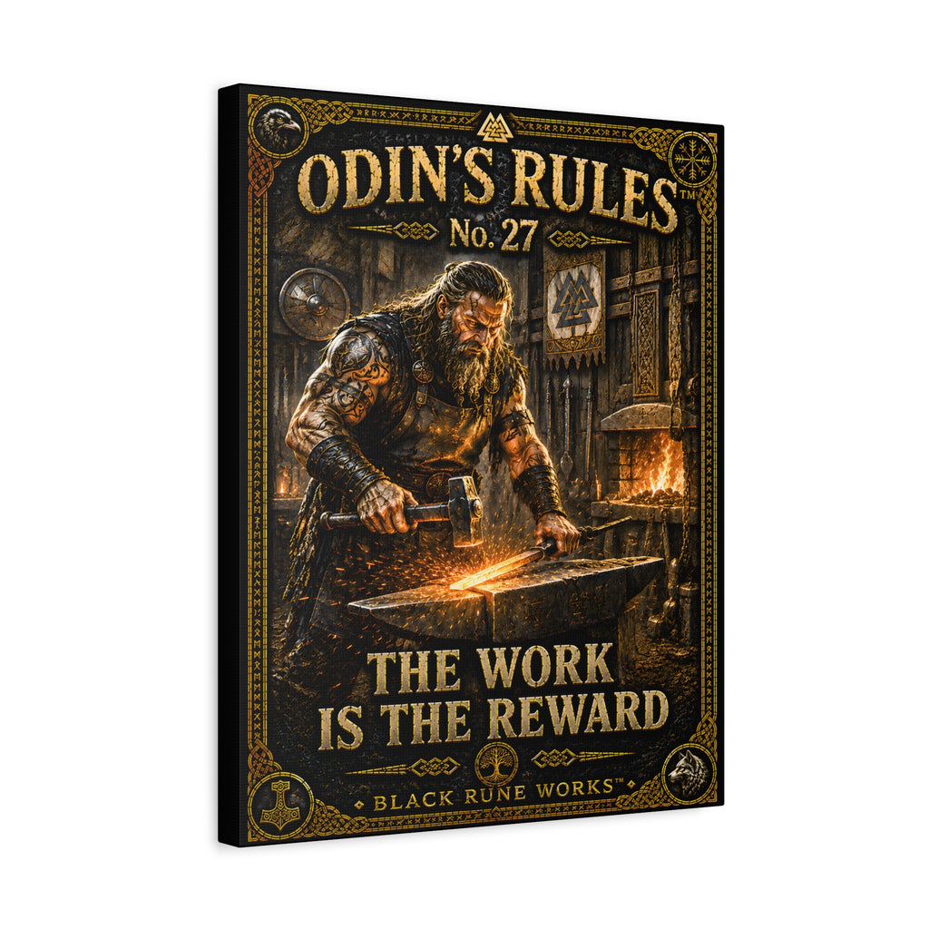 ODIN'S RULES™ No. 27 – The Work Is the Reward | Viking Workshop Canvas
