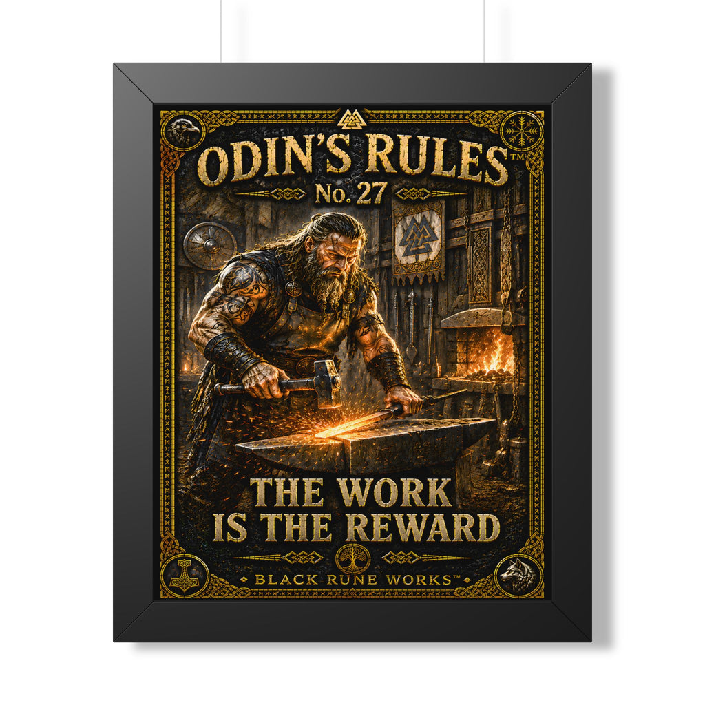 ODIN'S RULES™ No. 27 THE WORK IS THE REWARD