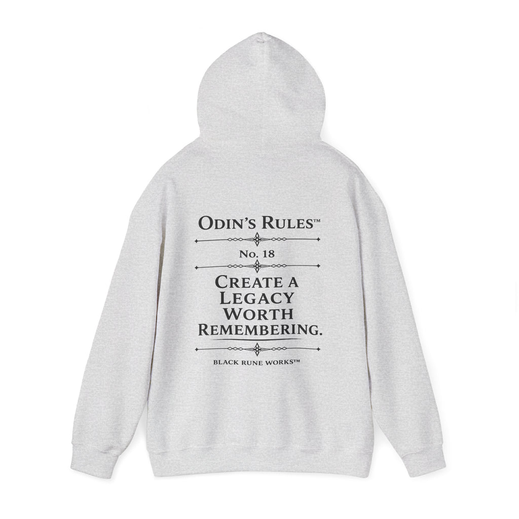 ODIN'S RULES™ Rule #18 | Create a Legacy Worth Remembering | Viking Norse Warrior Hoodie | Black Rune Works