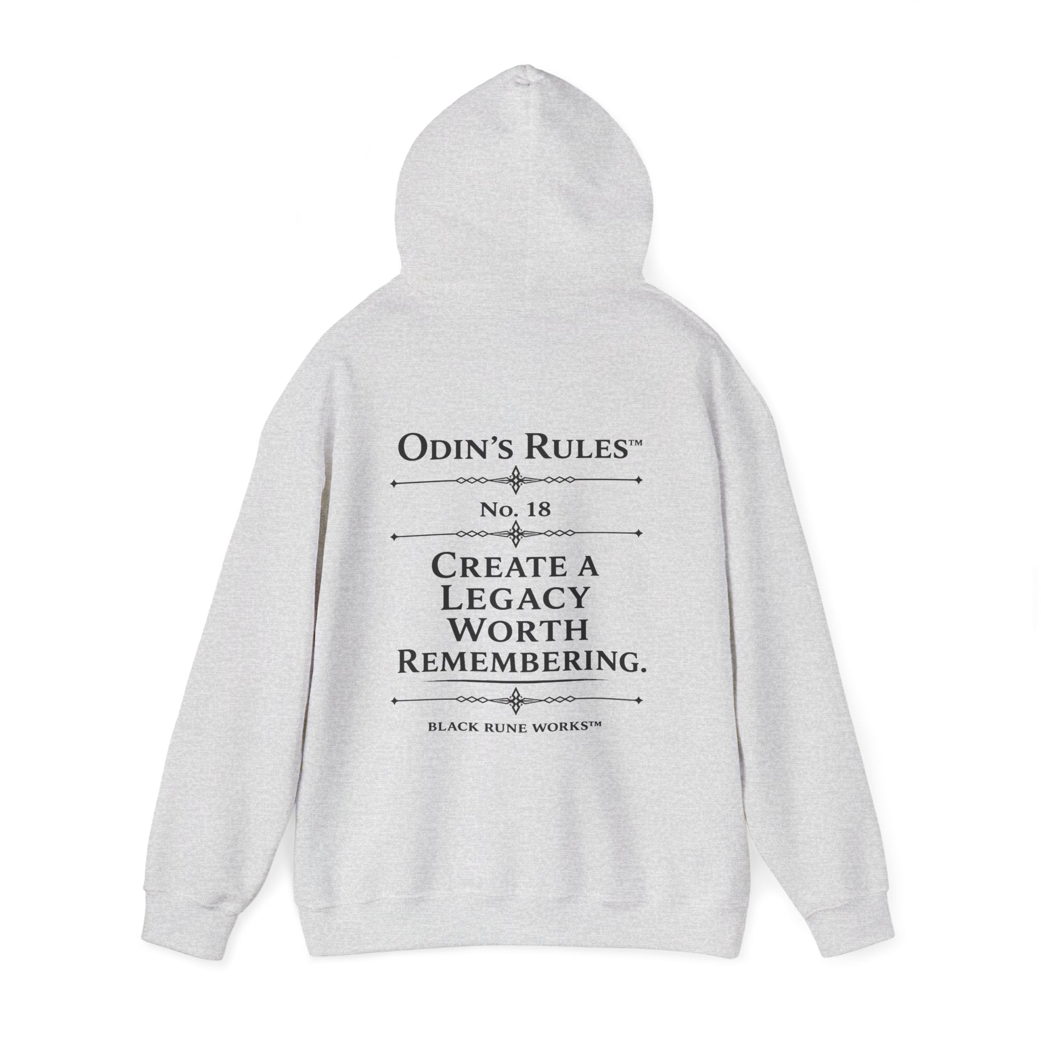 ODIN'S RULES™ Rule #18 | Create a Legacy Worth Remembering | Viking Norse Warrior Hoodie | Black Rune Works