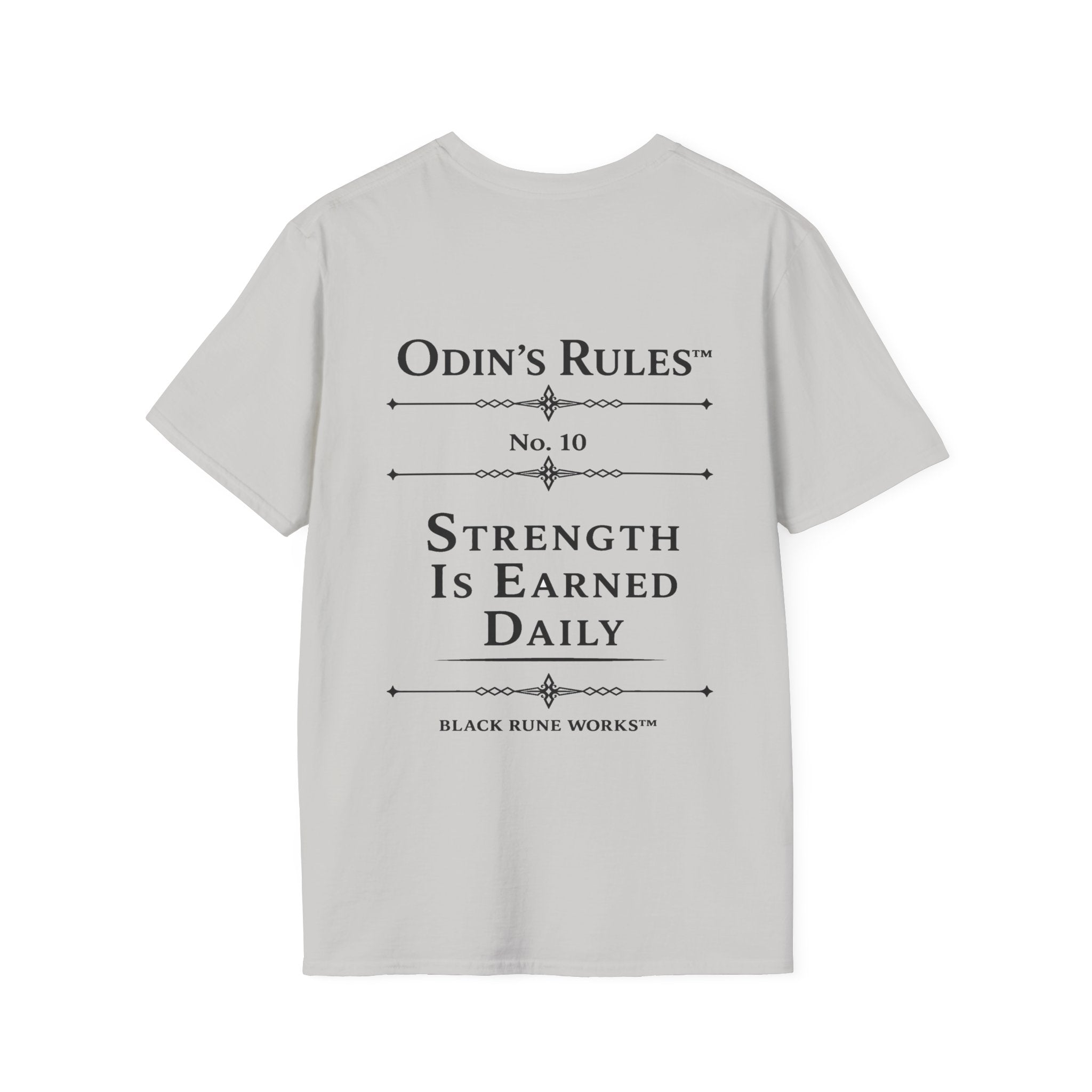 Odin's Rules™ Rule #10 | Strength Is Earned Daily | Viking Norse Warrior Shirt | Black Rune Works