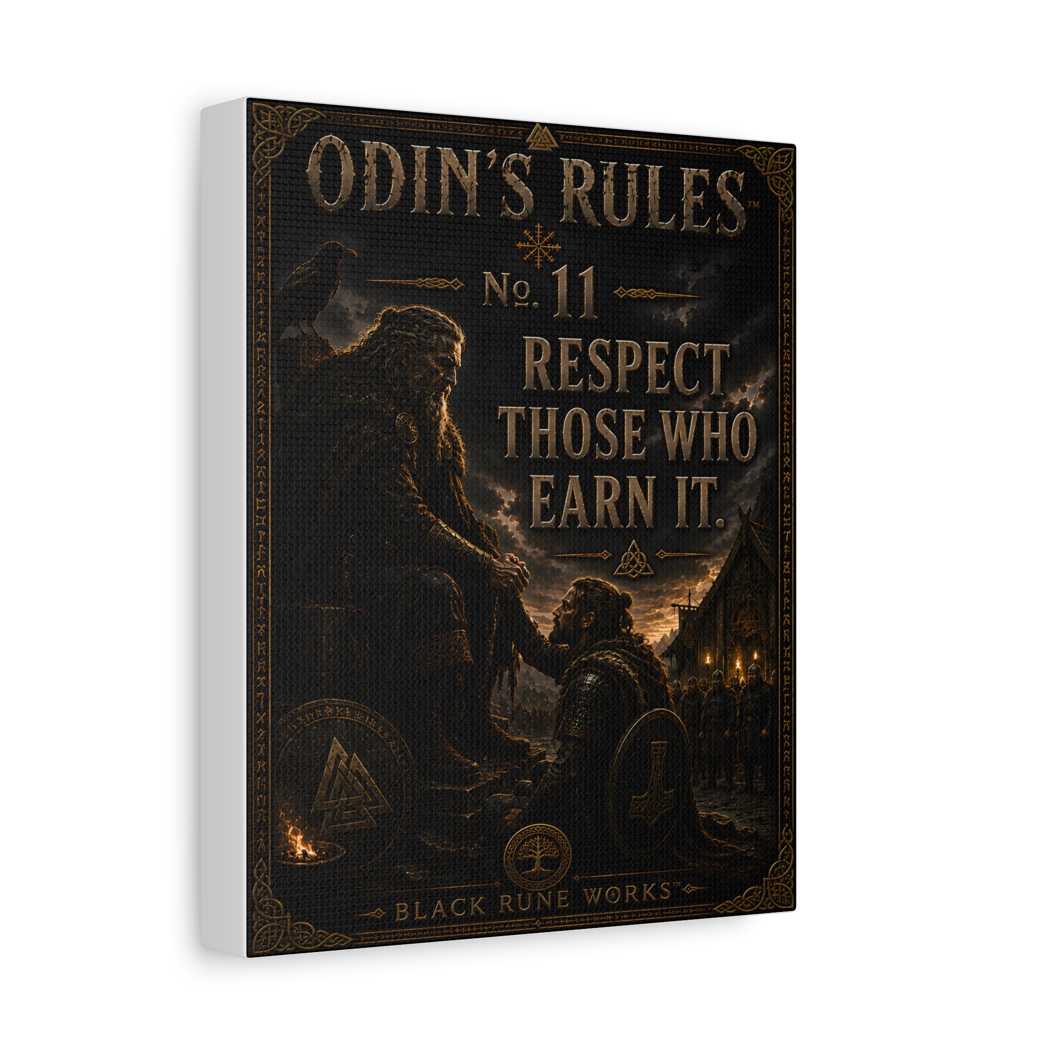 ODIN'S RULES™ No. 11 RESPECT THOSE WHO EARN IT