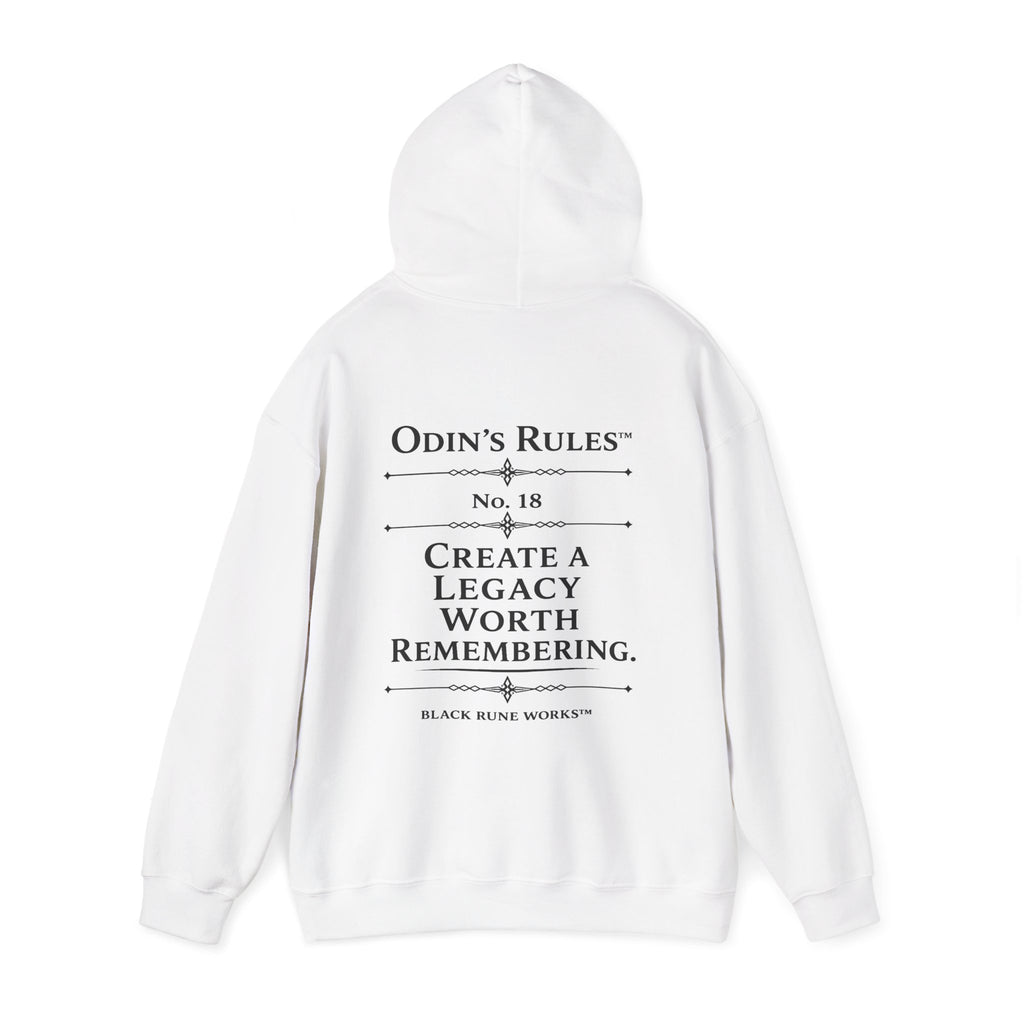 ODIN'S RULES™ Rule #18 | Create a Legacy Worth Remembering | Viking Norse Warrior Hoodie | Black Rune Works