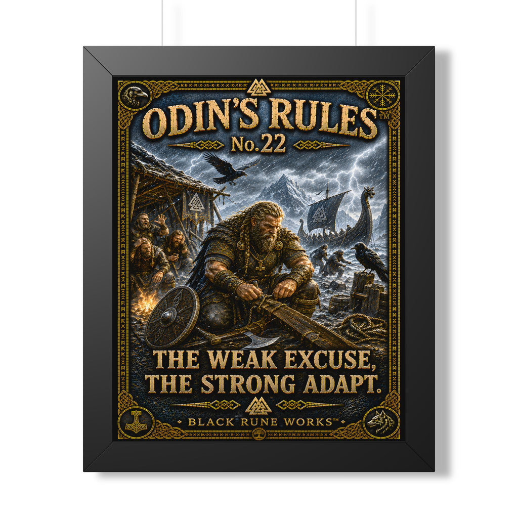 ODIN'S RULES™ No. 22 THE WEAK EXCUSE, THE STRONG ADAPT