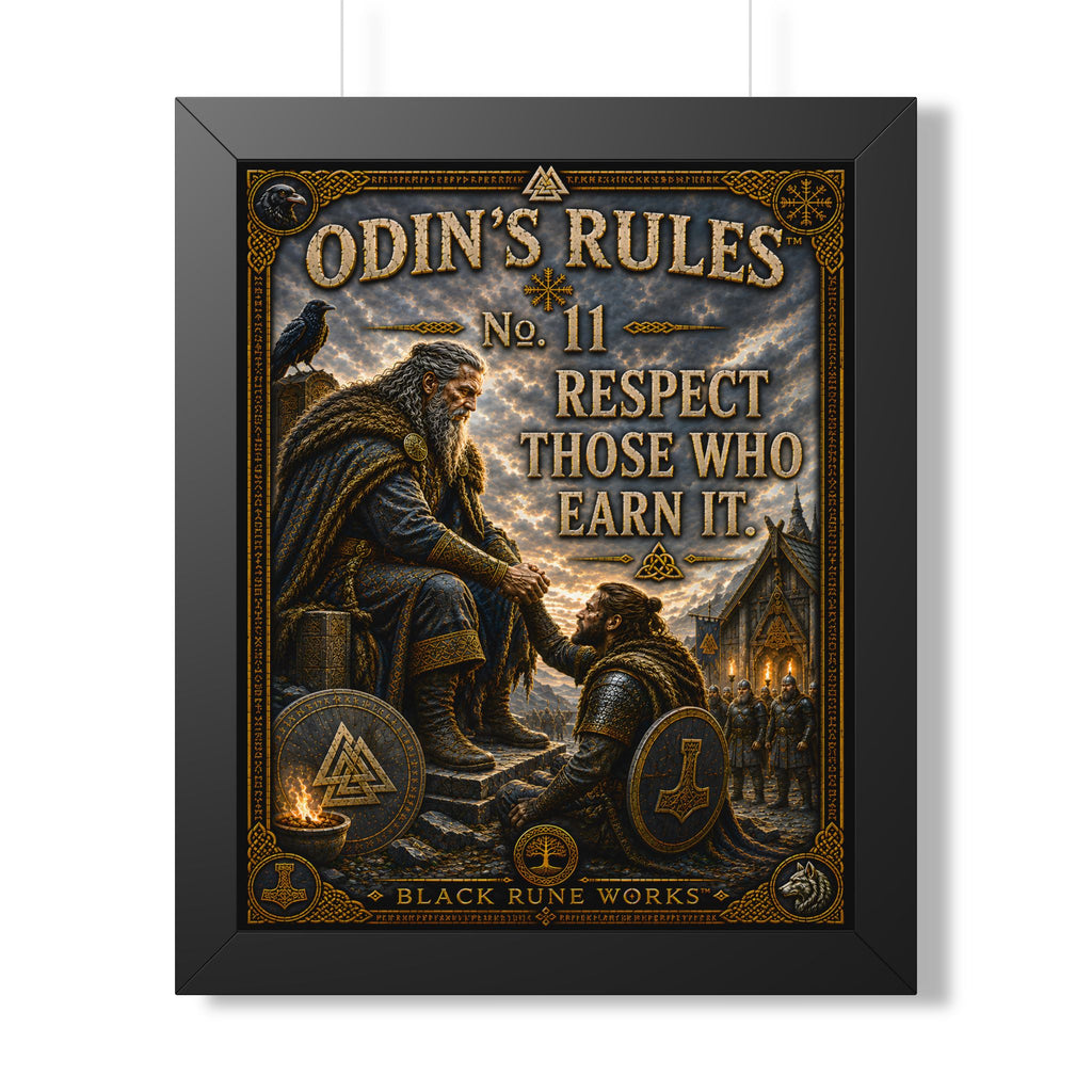 ODIN'S RULES™ No. 11 RESPECT THOSE WHO EARN IT