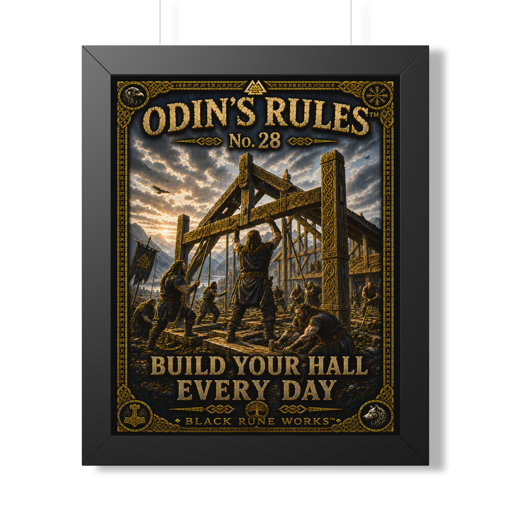 ODIN'S RULES™ No. 28 BUILD YOUR HALL EVERY DAY