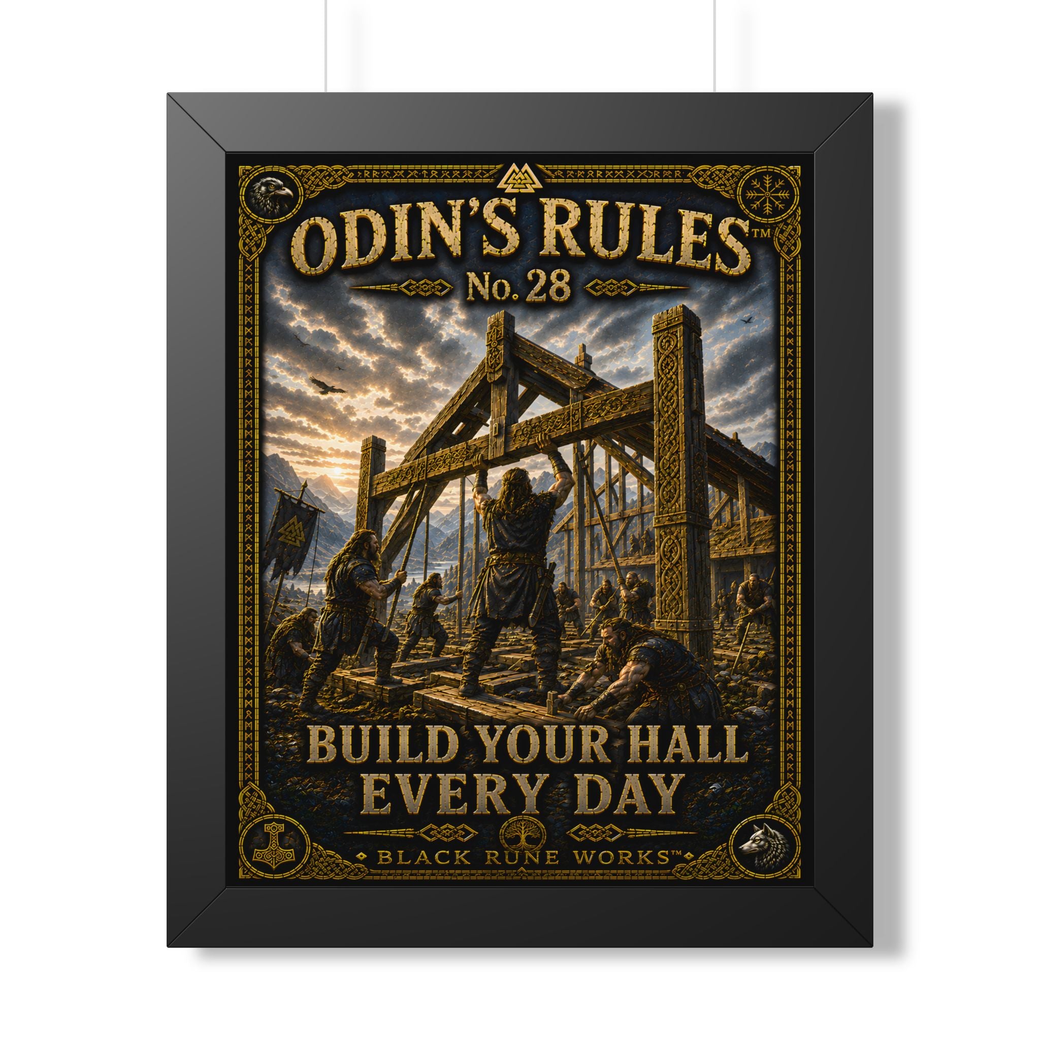 ODIN'S RULES™ No. 28 BUILD YOUR HALL EVERY DAY